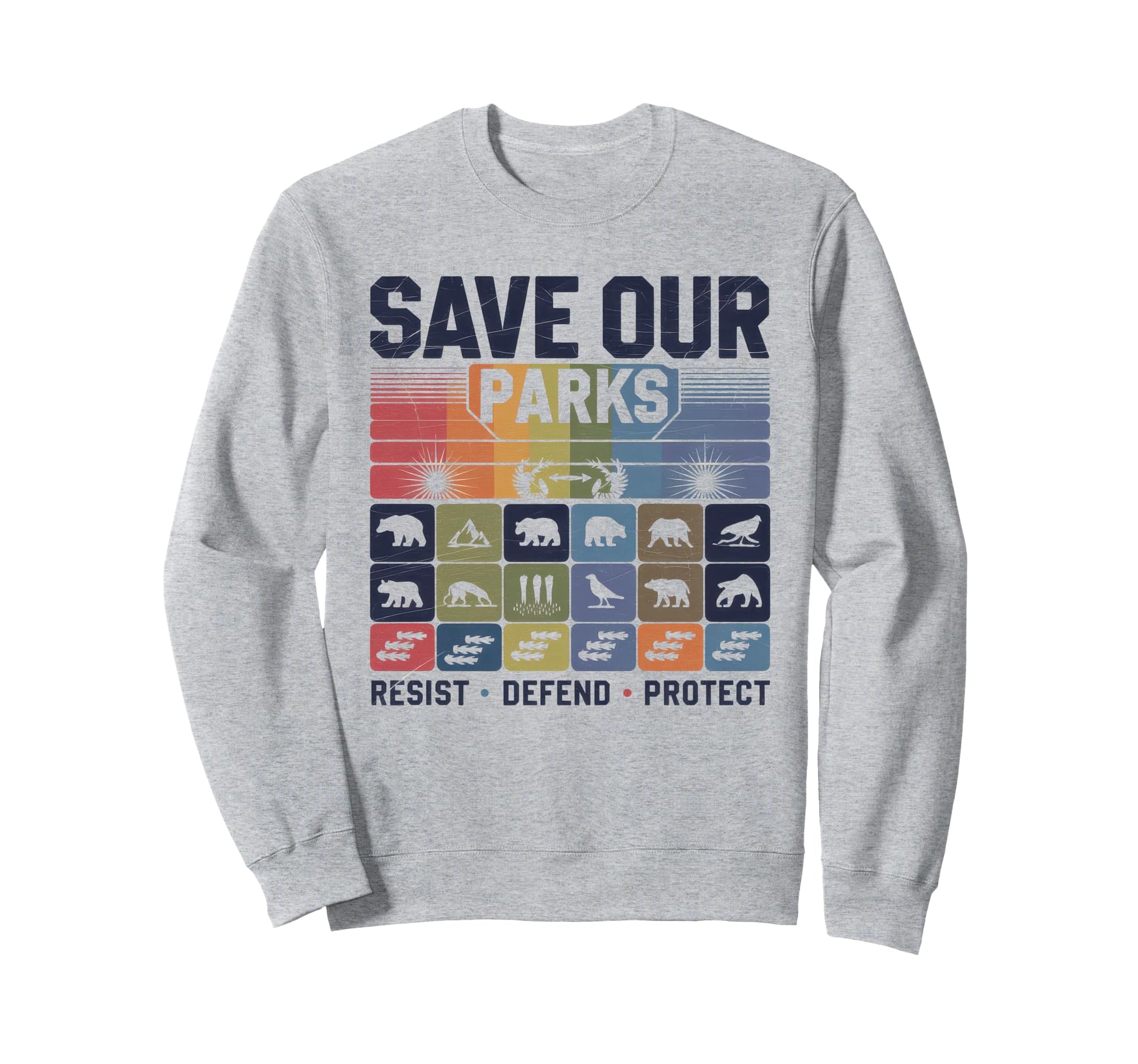 Save Our Parks Protect National Park Sweatshirt - Fun Novelty Design Unisex - T-Shirt, Sweatshirt, Hoodie
