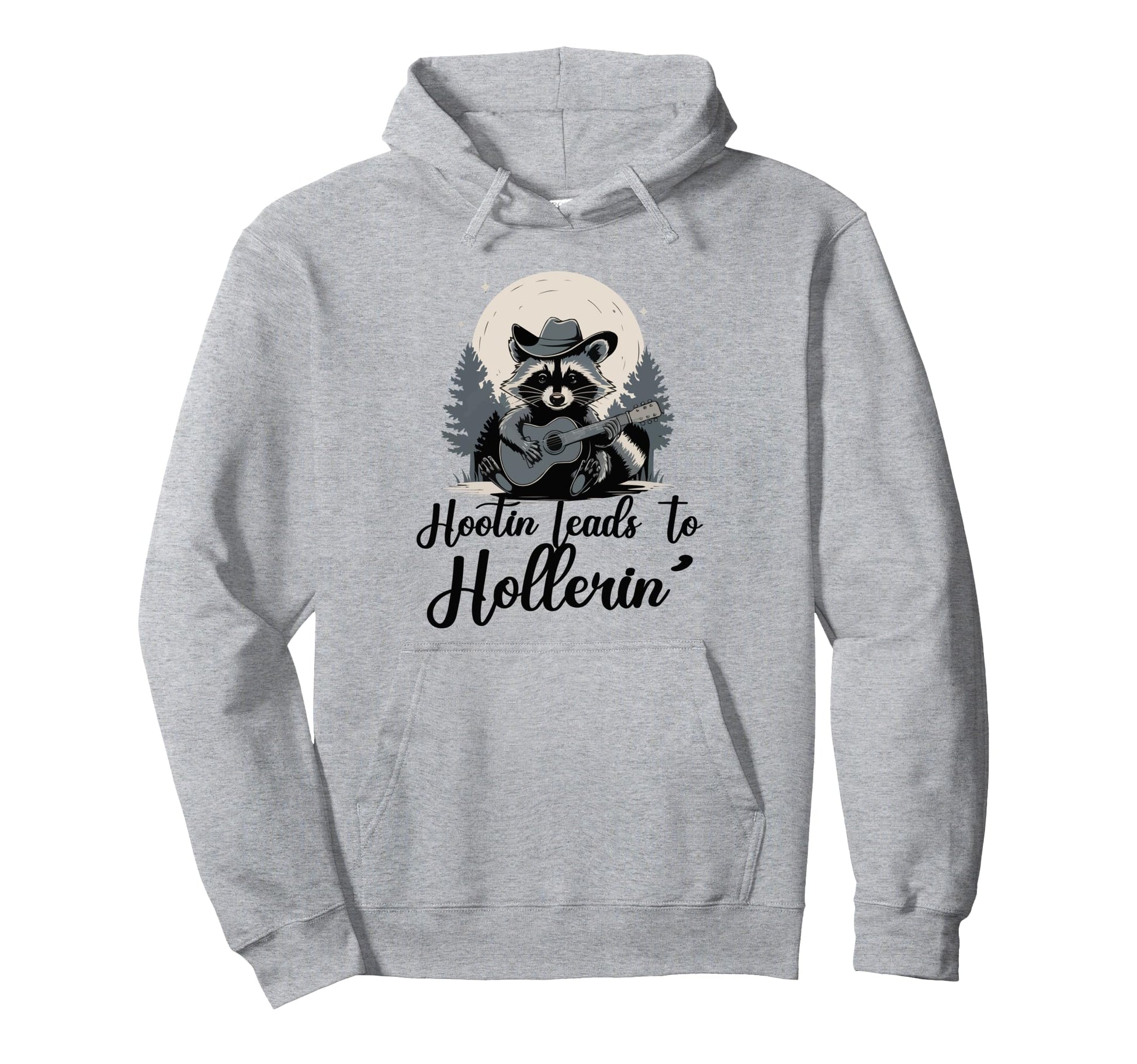 Hootin Leads To Hollerin Raccoon Cowboy Hoodie - Streetwear Style Unisex - T-Shirt, Sweatshirt, Hoodie