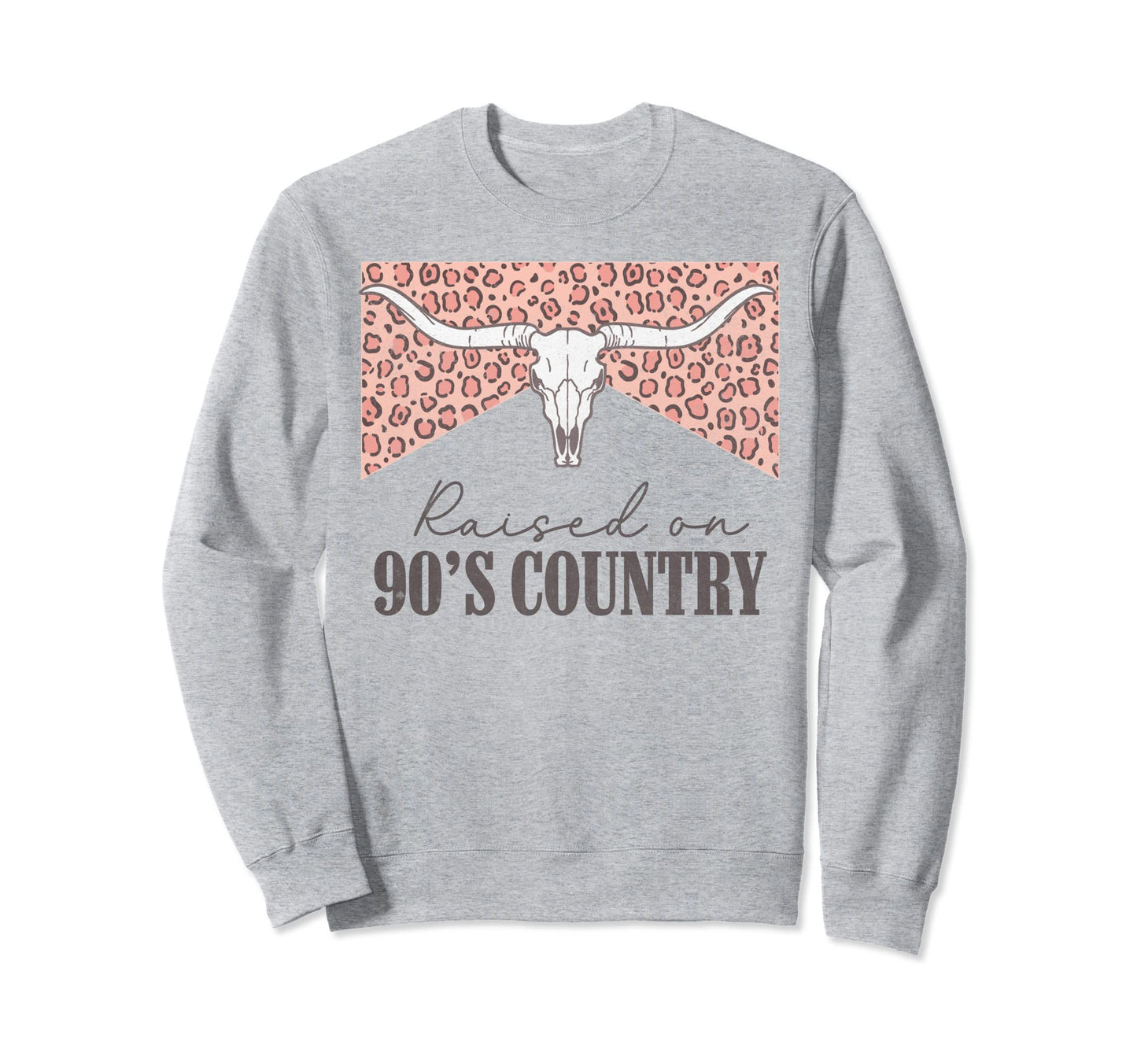 Raised 90S Country Music Leopard Sweatshirt - Fun Novelty Design Unisex - T-Shirt, Sweatshirt, Hoodie