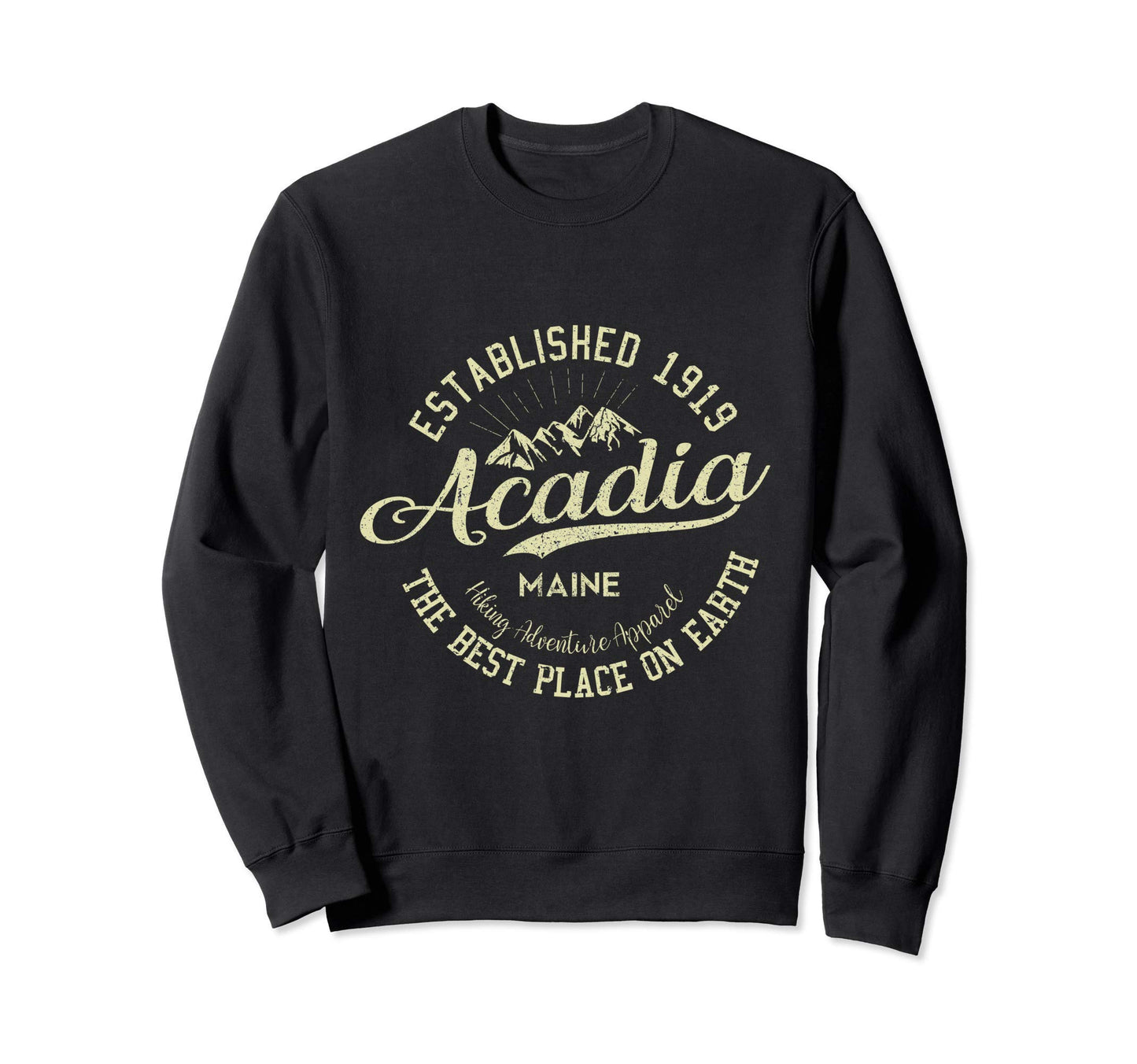 Acadia National Park Maine Hiking Sweatshirt - Streetwear Style Men Women - T-Shirt, Sweatshirt, Hoodie