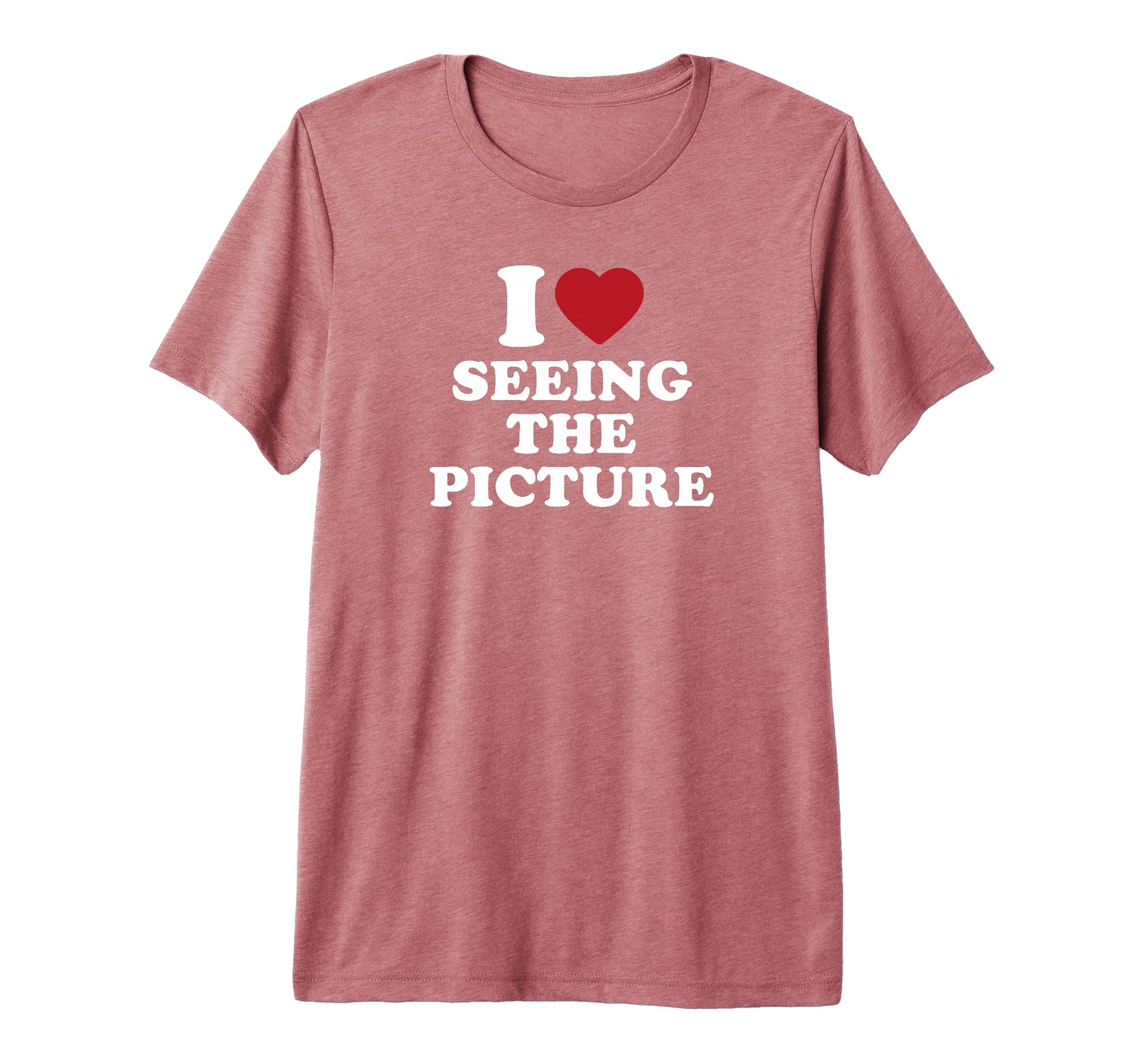 I Love Seeing Picture Camera Photographer T-Shirt - Trendy Graphic Unisex - T-Shirt, Sweatshirt, Hoodie