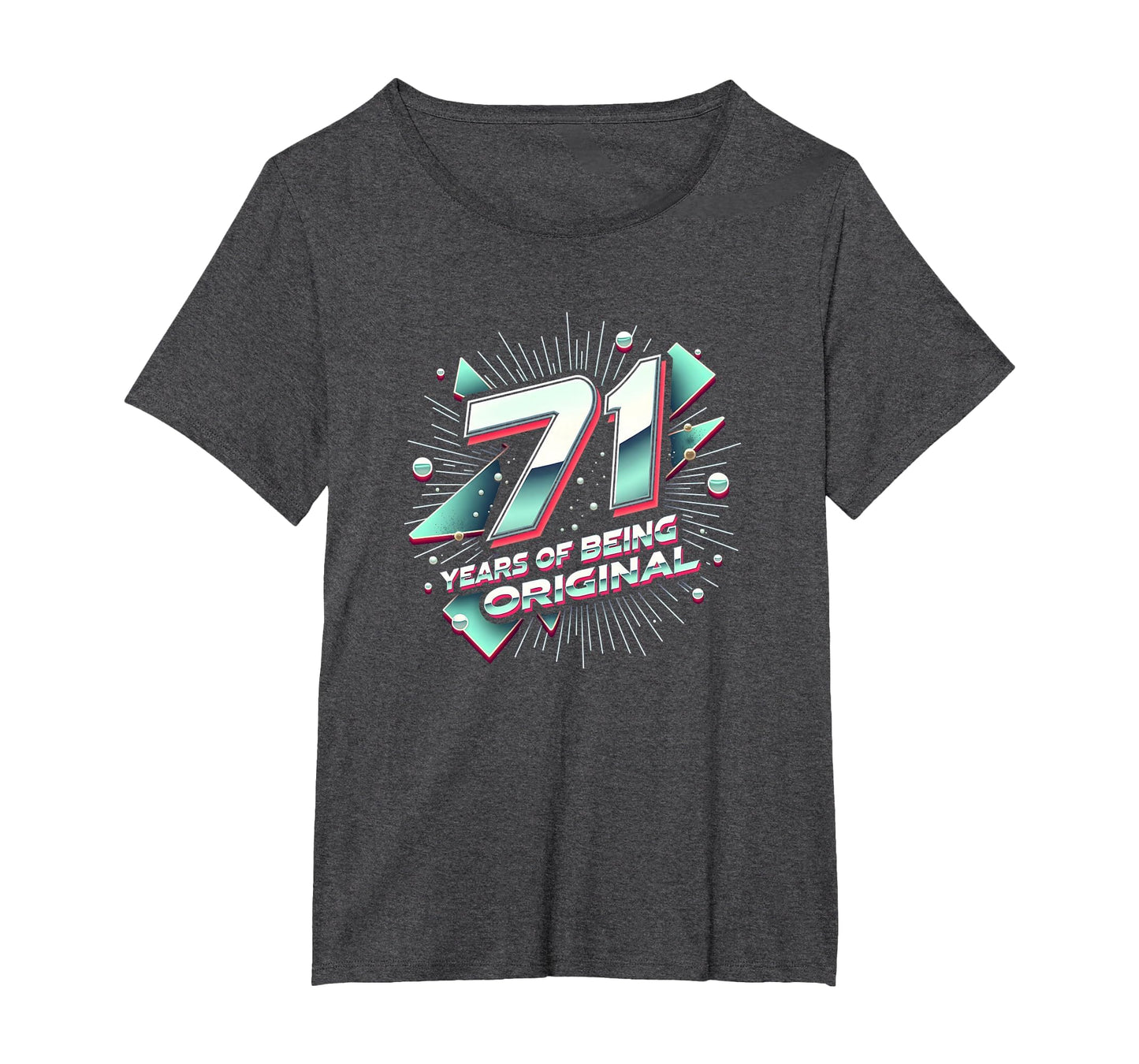 71 Years Original Birthday Gift T-Shirt - Fun Novelty Design Men Women - T-Shirt, Sweatshirt, Hoodie