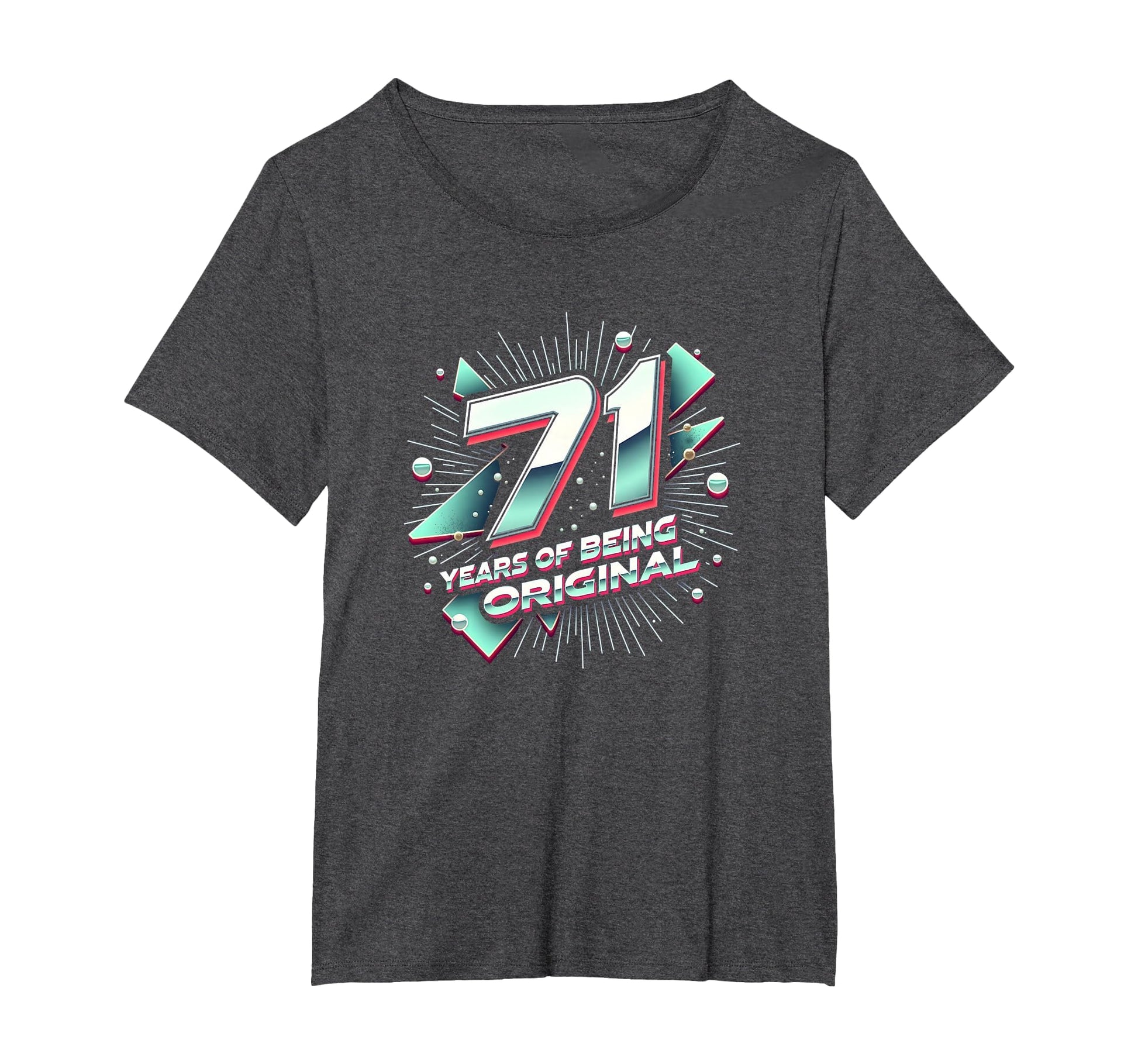 71 Years Original Birthday Gift T-Shirt - Fun Novelty Design Men Women - T-Shirt, Sweatshirt, Hoodie