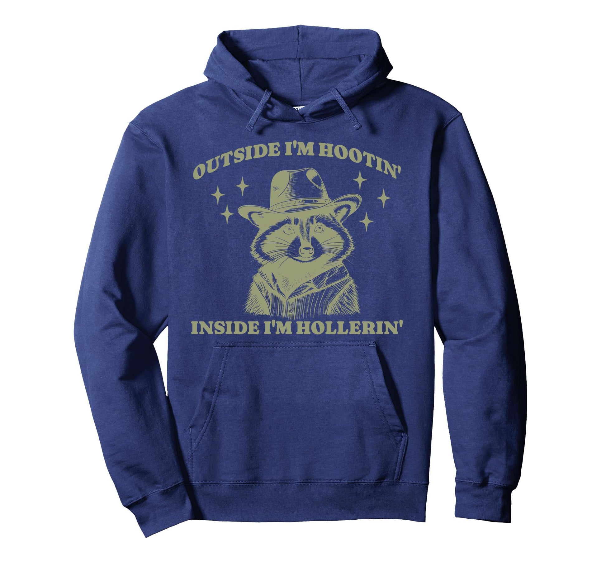 Funny Raccoon Meme Hootin Hollerin Hoodie - Novelty Apparel Men Women - T-Shirt, Sweatshirt, Hoodie