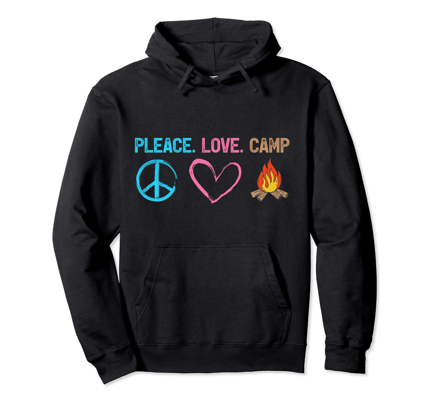 Peace Love Camp Camping Hoodie - Aesthetic Graphic Unisex - T-Shirt, Sweatshirt, Hoodie
