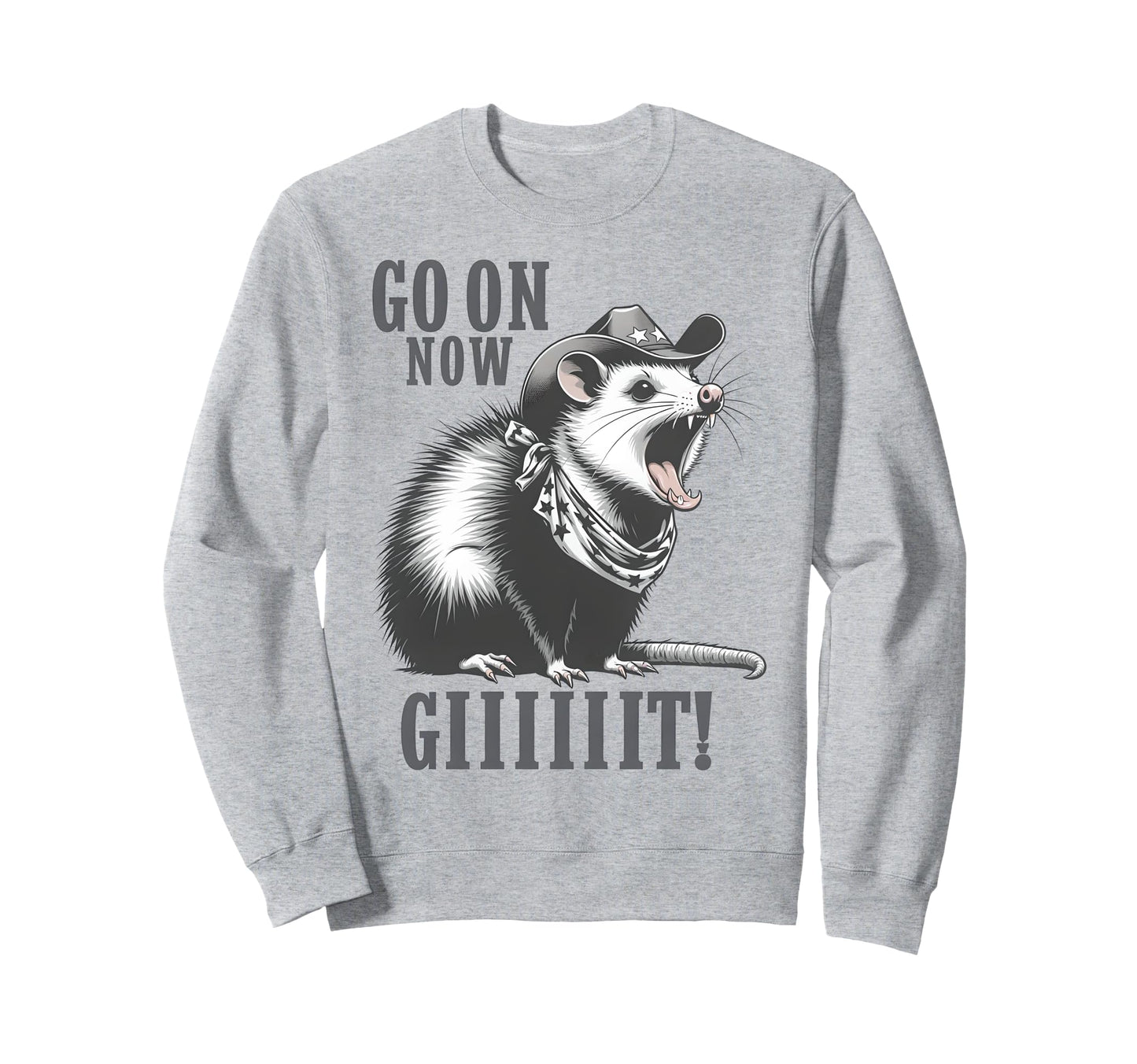Cowboy Opossum Go Now Git Western Sweatshirt - Streetwear Style for Adults - T-Shirt, Sweatshirt, Hoodie