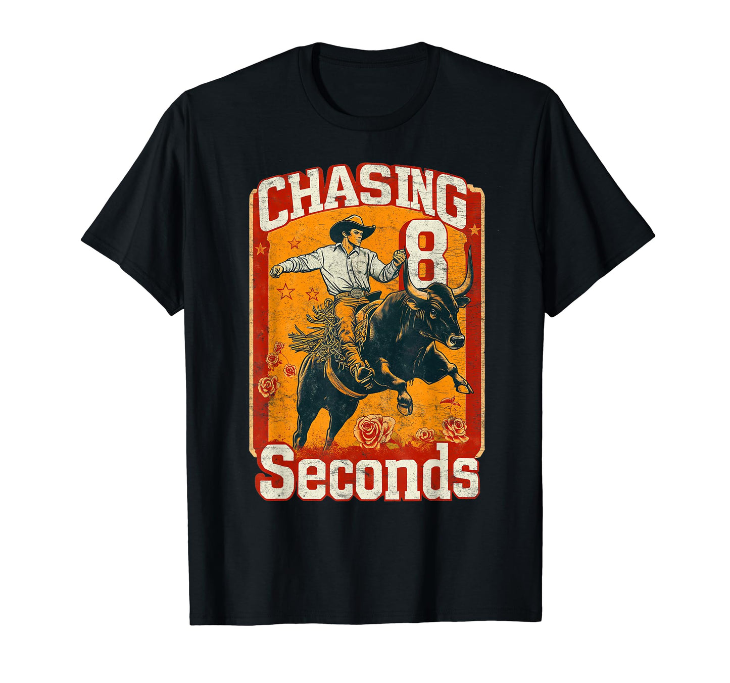 Mens Rodeo Chasing 8 Seconds Cowboy T-Shirt - Minimalist Print for Adults - T-Shirt, Sweatshirt, Hoodie