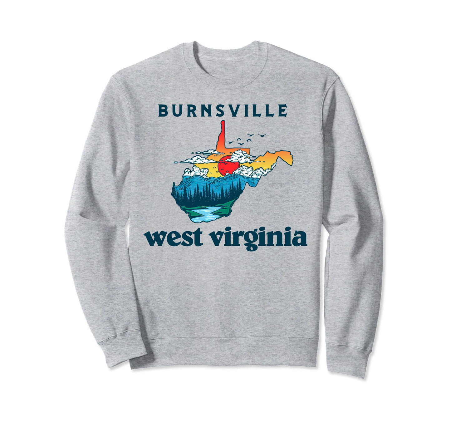 Burnsville West Virginia Outdoors Sweatshirt - Streetwear Style for Adults - T-Shirt, Sweatshirt, Hoodie