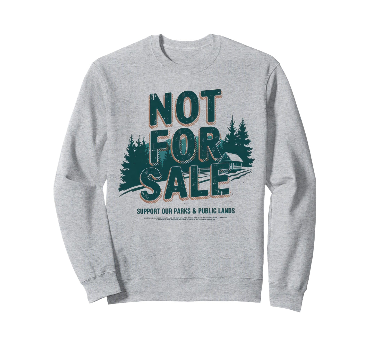 Not Sale Protect Our National Sweatshirt - Fun Novelty Design for Adults - T-Shirt, Sweatshirt, Hoodie