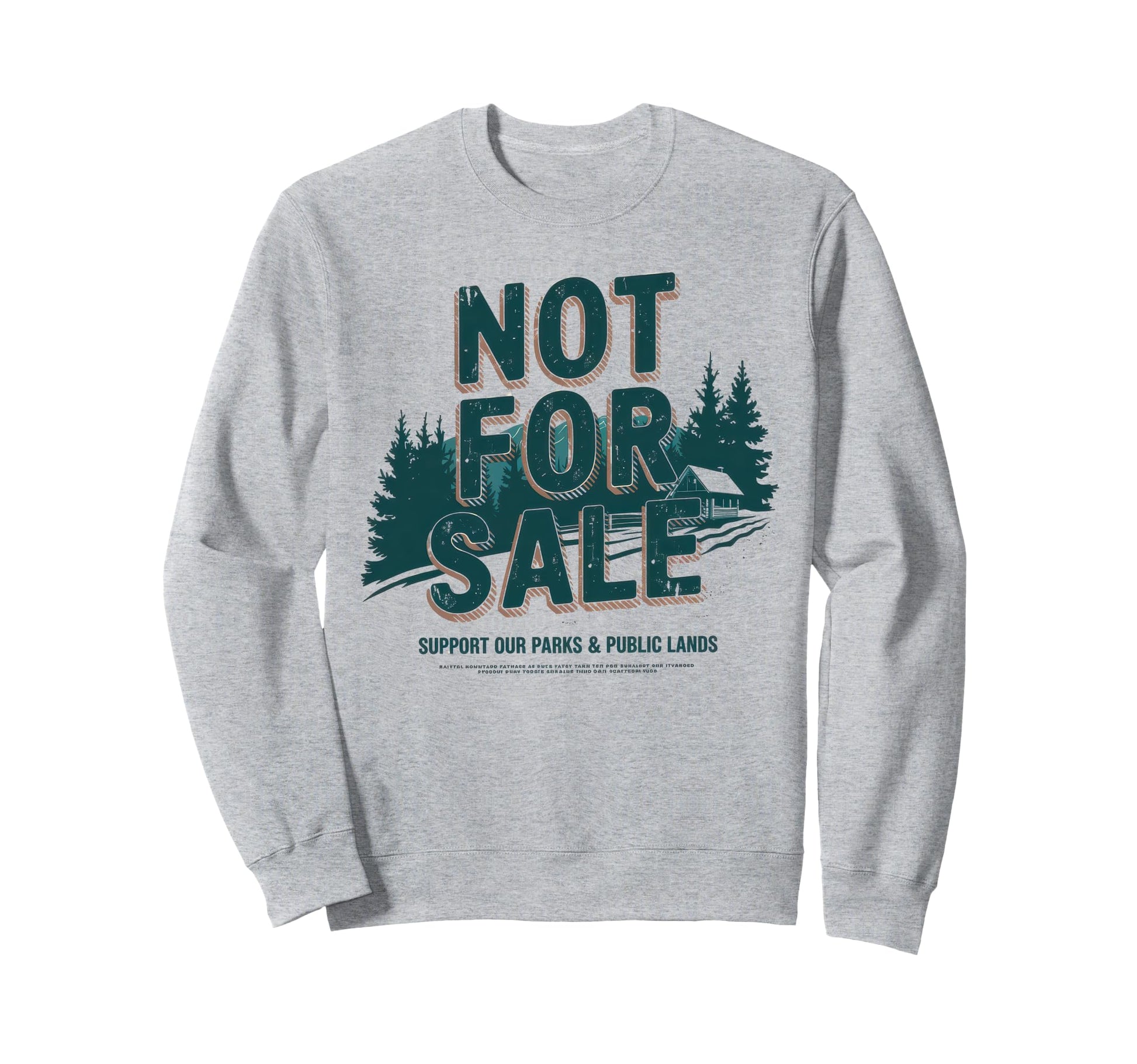 Not Sale Protect Our National Sweatshirt - Fun Novelty Design for Adults - T-Shirt, Sweatshirt, Hoodie