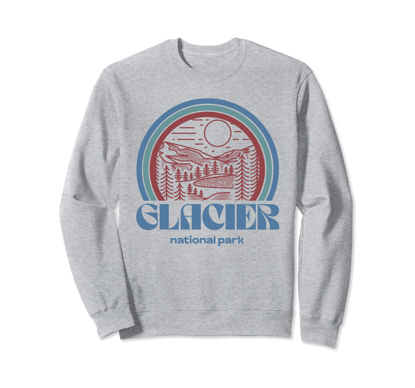 Glacier National Park Outdoor Sweatshirt - Streetwear Style Men Women - T-Shirt, Sweatshirt, Hoodie