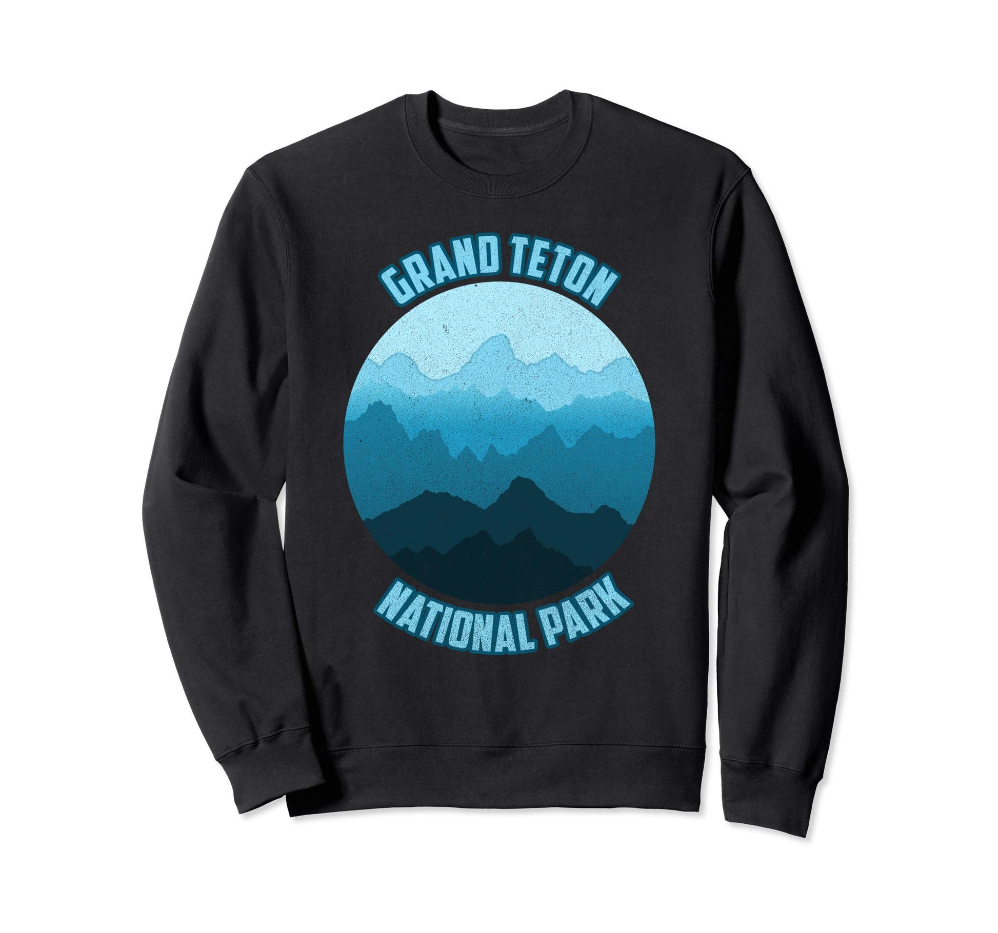 Grand Teton National Park Gift Sweatshirt - Unique Graphic Unisex - T-Shirt, Sweatshirt, Hoodie