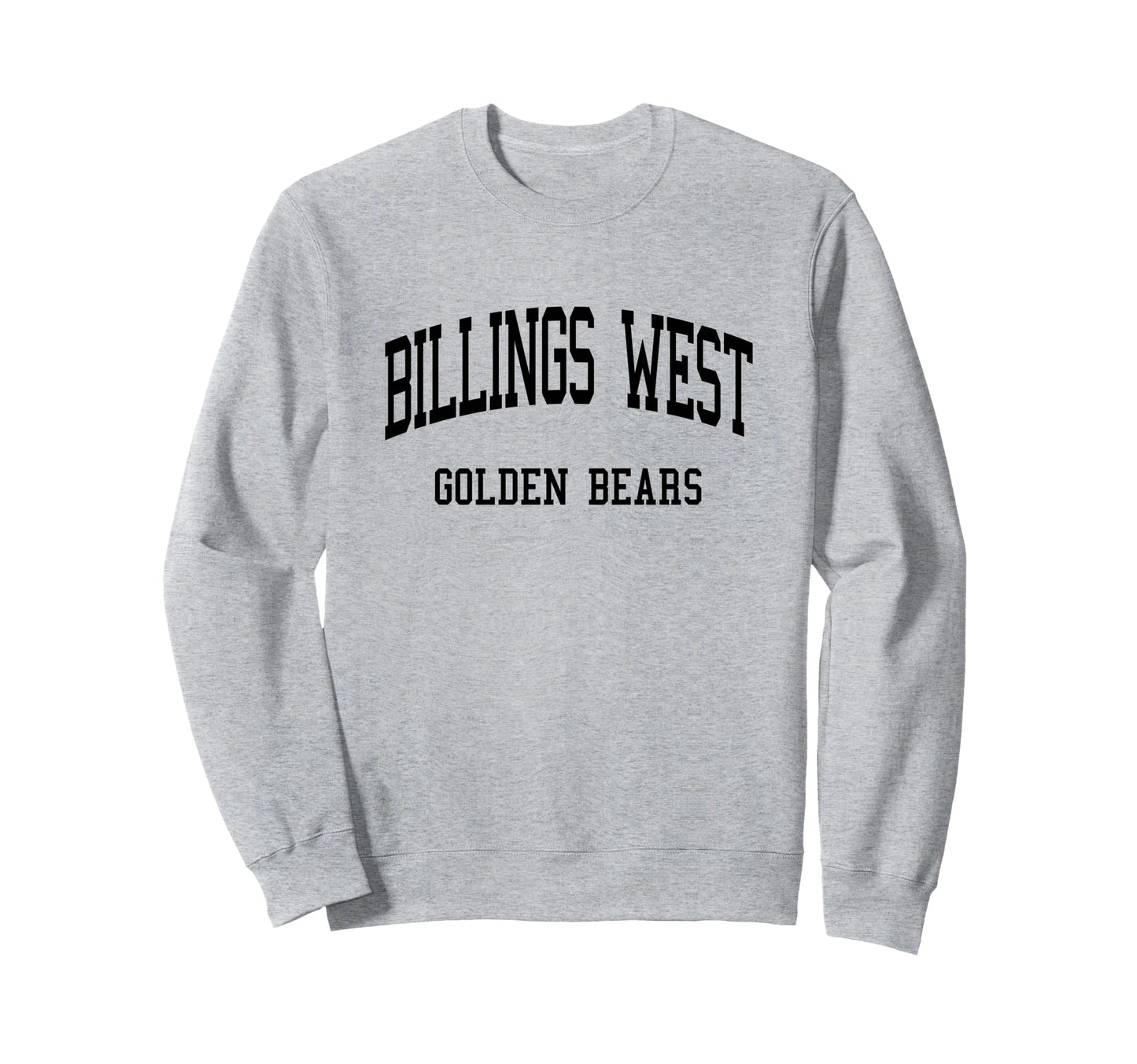 Billings West High School Hs Billings Sweatshirt - Graphic Print Men Women - T-Shirt, Sweatshirt, Hoodie