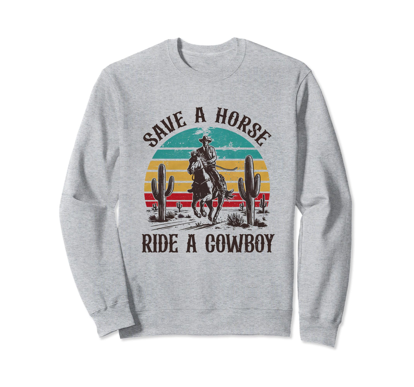 Western Rodeo Country Save Horse Sweatshirt - Trendy Graphic Men Women - T-Shirt, Sweatshirt, Hoodie
