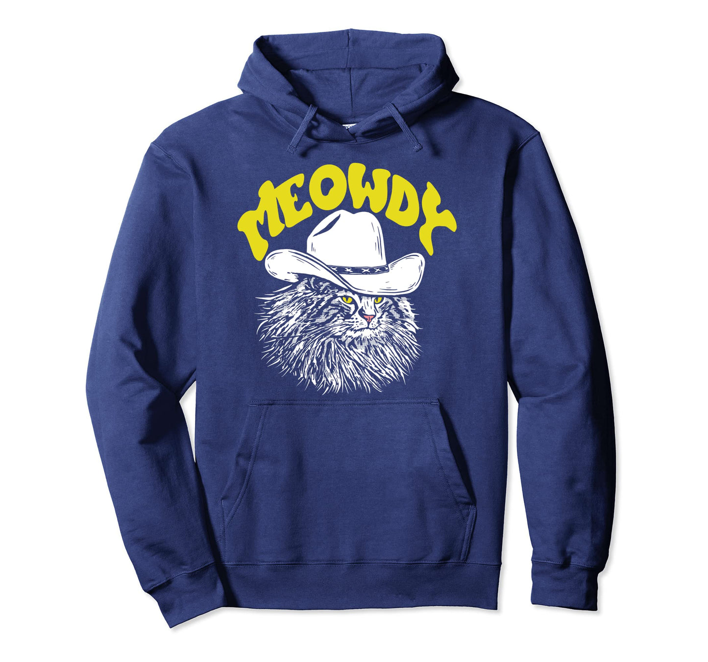 Meowdy Funny Country Music Cat Cowboy Hoodie - Streetwear Style Men Women - T-Shirt, Sweatshirt, Hoodie