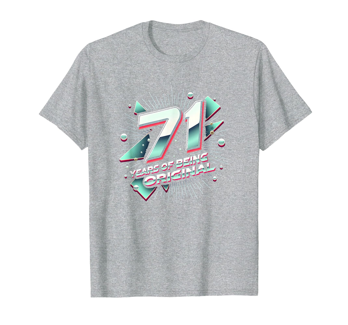 71 Years Original Birthday Gift T-Shirt - Minimalist Print Unisex - T-Shirt, Sweatshirt, Hoodie