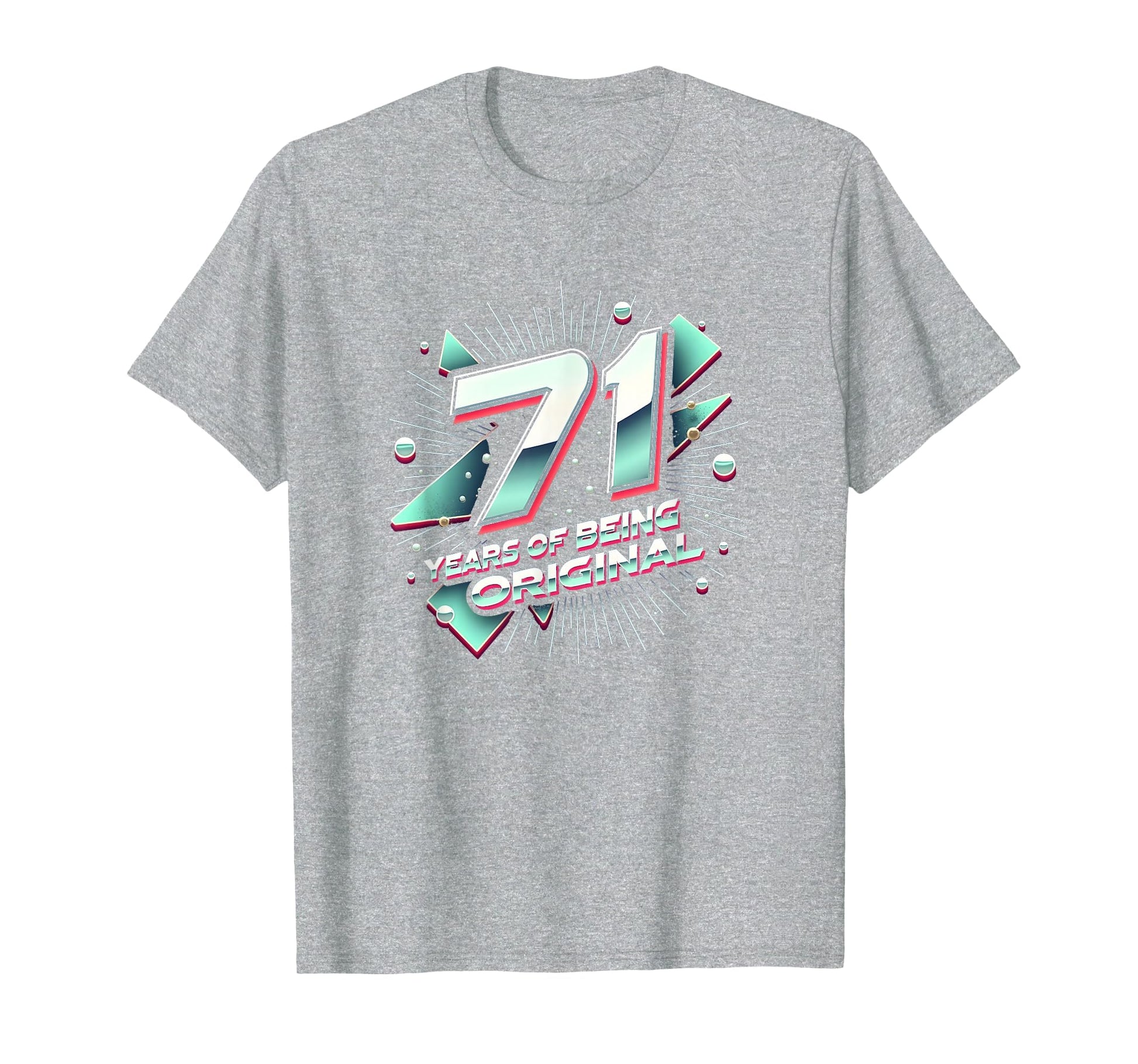 71 Years Original Birthday Gift T-Shirt - Casual Everyday Wear for Adults - T-Shirt, Sweatshirt, Hoodie