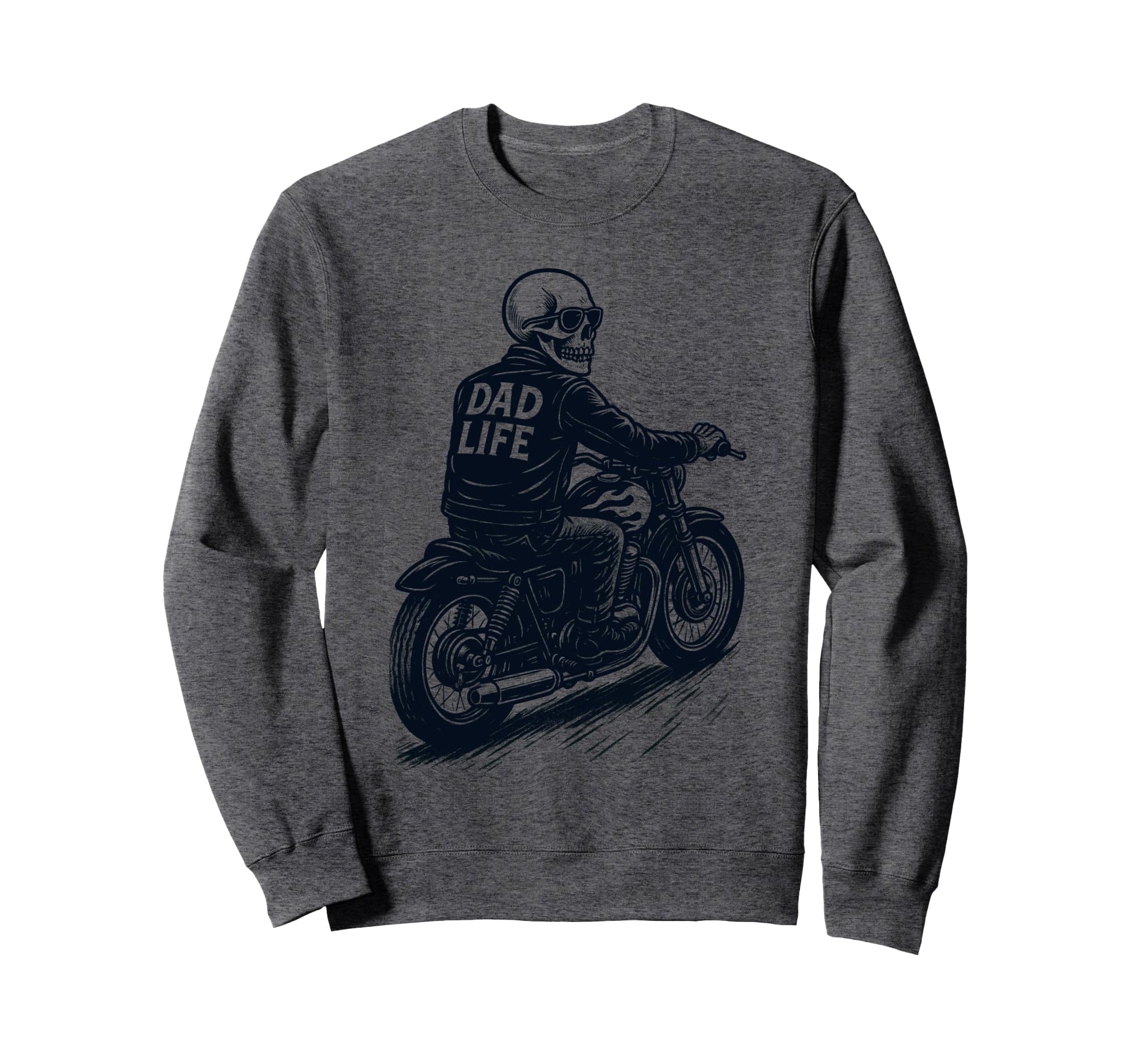 Dad Life Motorcycle Riding Skeleton Sweatshirt - Trendy Graphic for Adults - T-Shirt, Sweatshirt, Hoodie