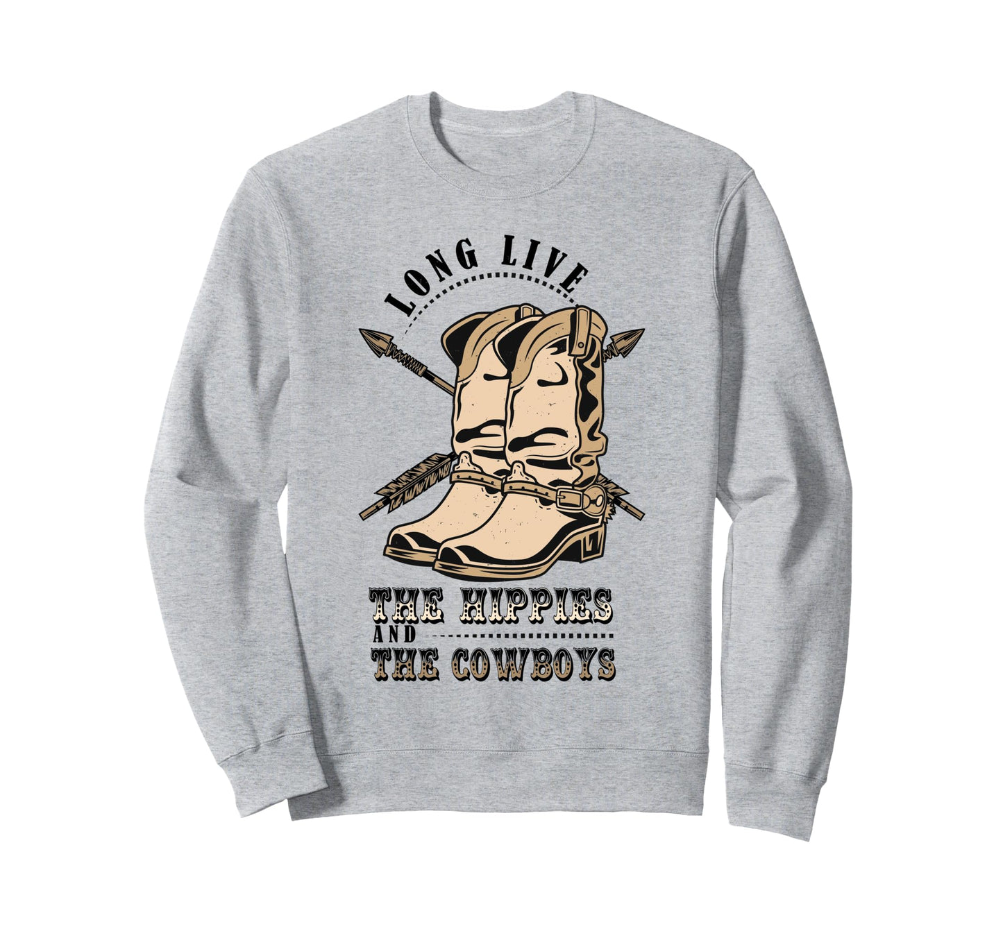 Long Live Hippies Cowboy Country Sweatshirt - Unique Graphic Unisex - T-Shirt, Sweatshirt, Hoodie