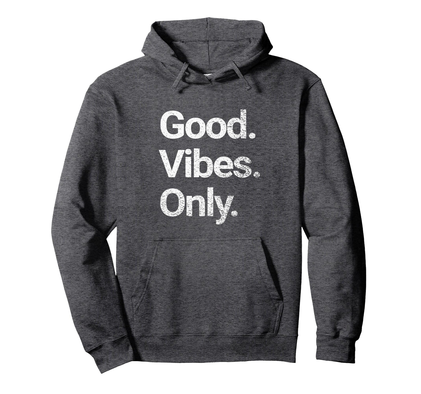 Good Vibes Only Positive Vibes Love Hoodie - Graphic Print for Adults - T-Shirt, Sweatshirt, Hoodie
