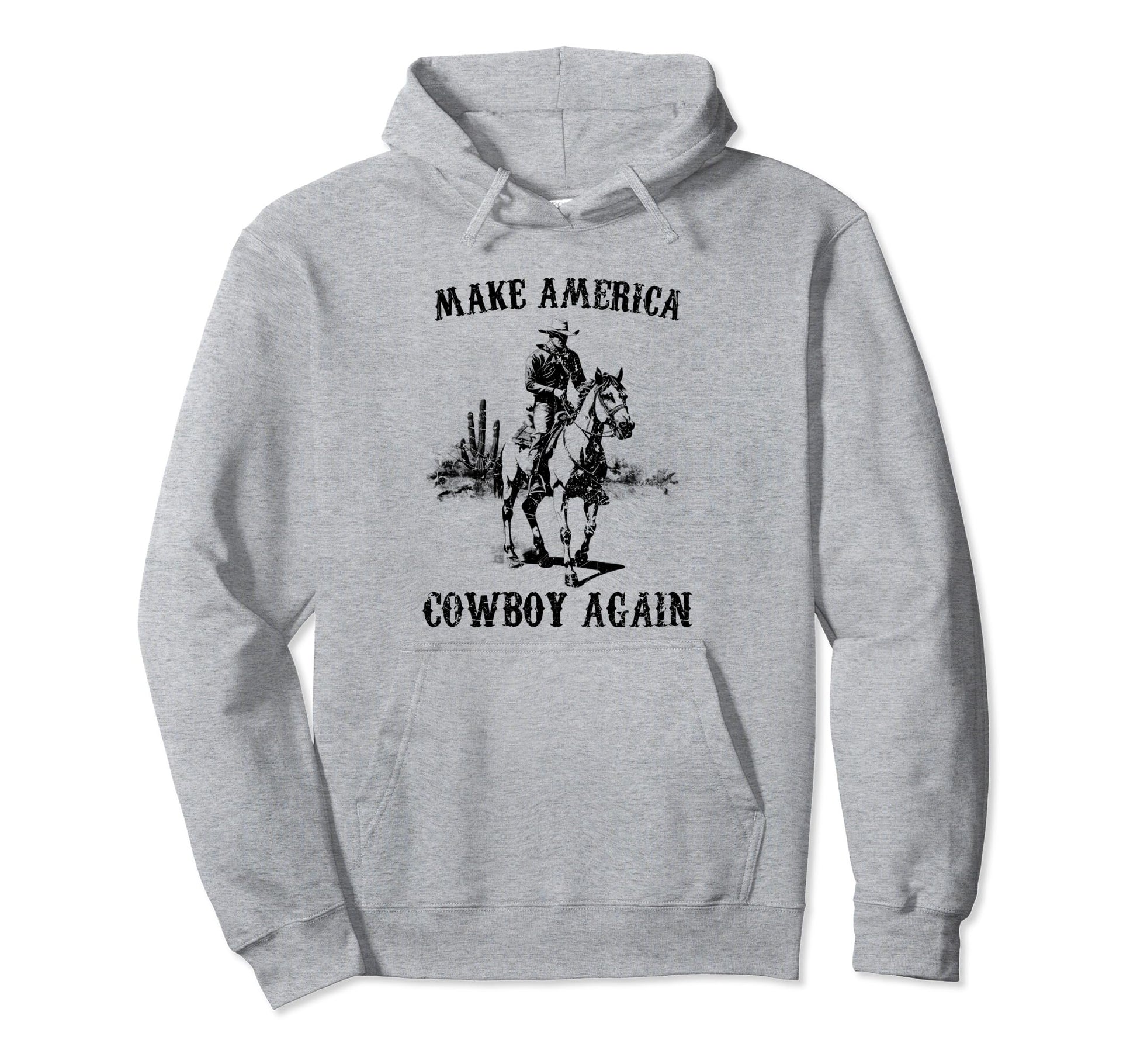 Western Rodeo Country Makes America Hoodie - Fun Novelty Design for Adults - T-Shirt, Sweatshirt, Hoodie