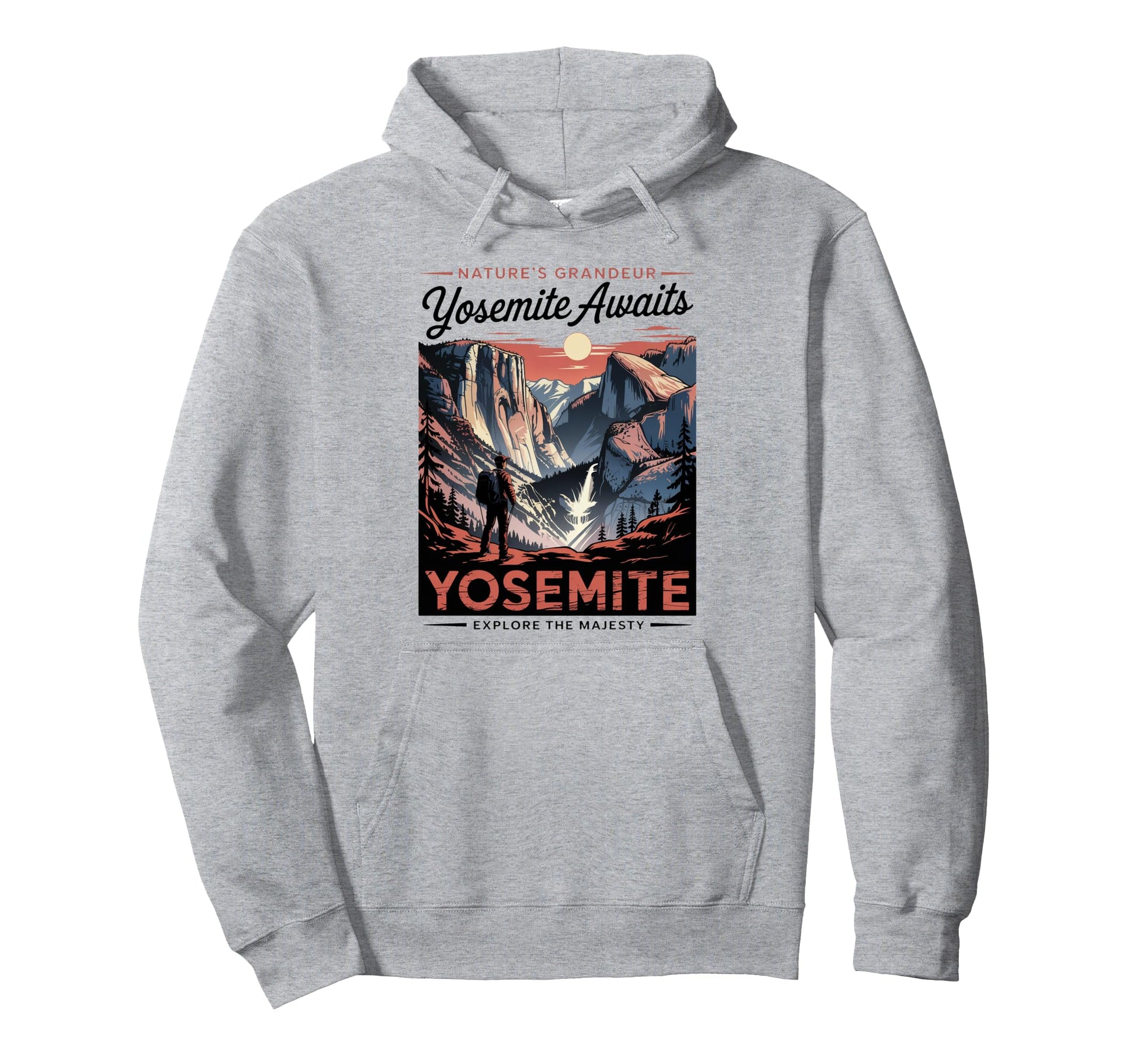National Parks Explore Yosemite Half Hoodie - Custom Art Print for Adults - T-Shirt, Sweatshirt, Hoodie