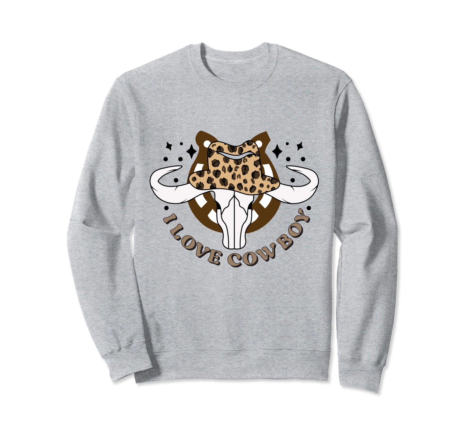 I Love Cowboy Funny Cowgirl Sweatshirt - Fun Novelty Design for Adults - T-Shirt, Sweatshirt, Hoodie