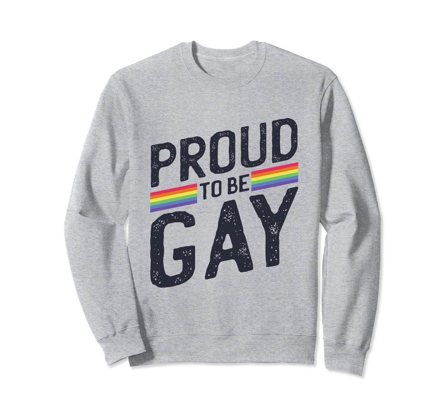 Proud To Be Gay Rainbow Heart Lgbt Sweatshirt - Graphic Print for Adults - T-Shirt, Sweatshirt, Hoodie