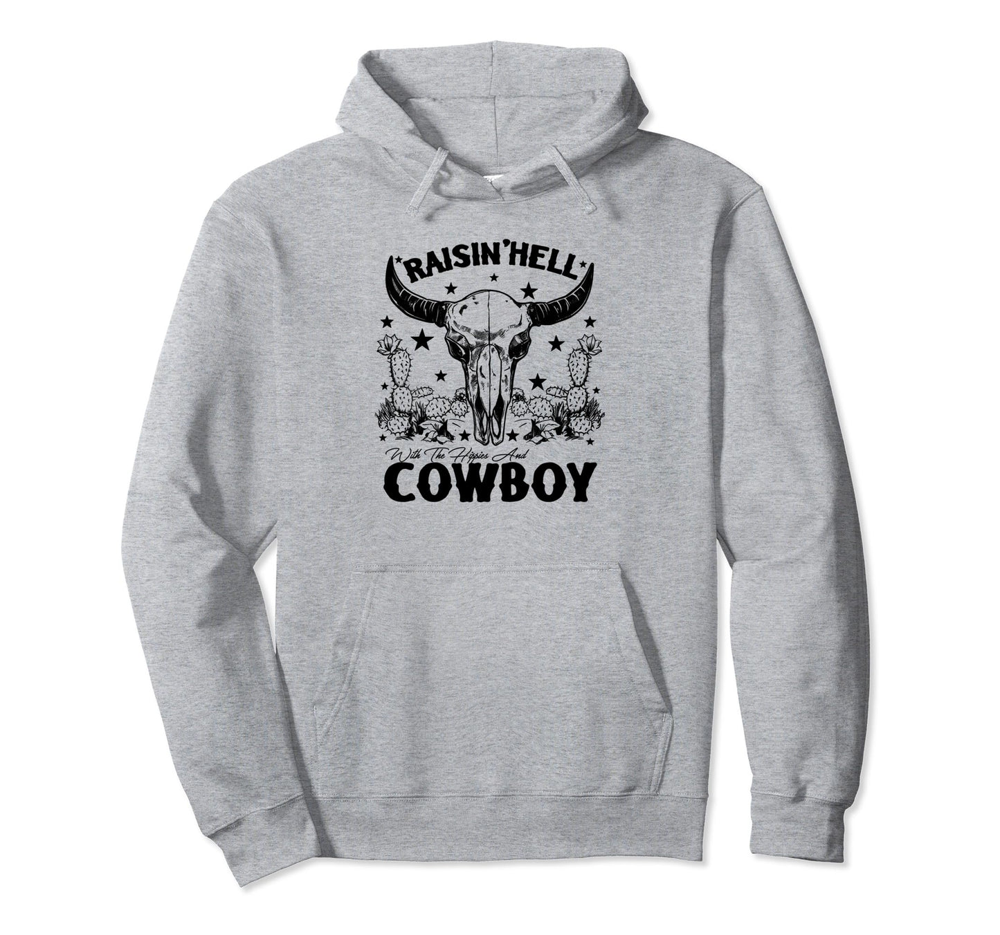 Raising Hell Hippies And Cowboys Western Hoodie - Aesthetic Graphic Unisex - T-Shirt, Sweatshirt, Hoodie