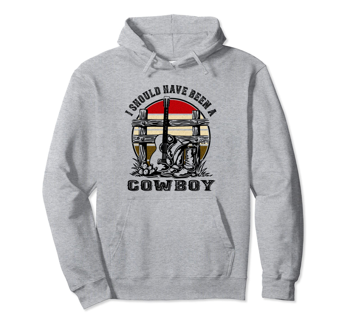 I Should Have Been Cowboy Sunset Hoodie - Minimalist Print Men Women - T-Shirt, Sweatshirt, Hoodie