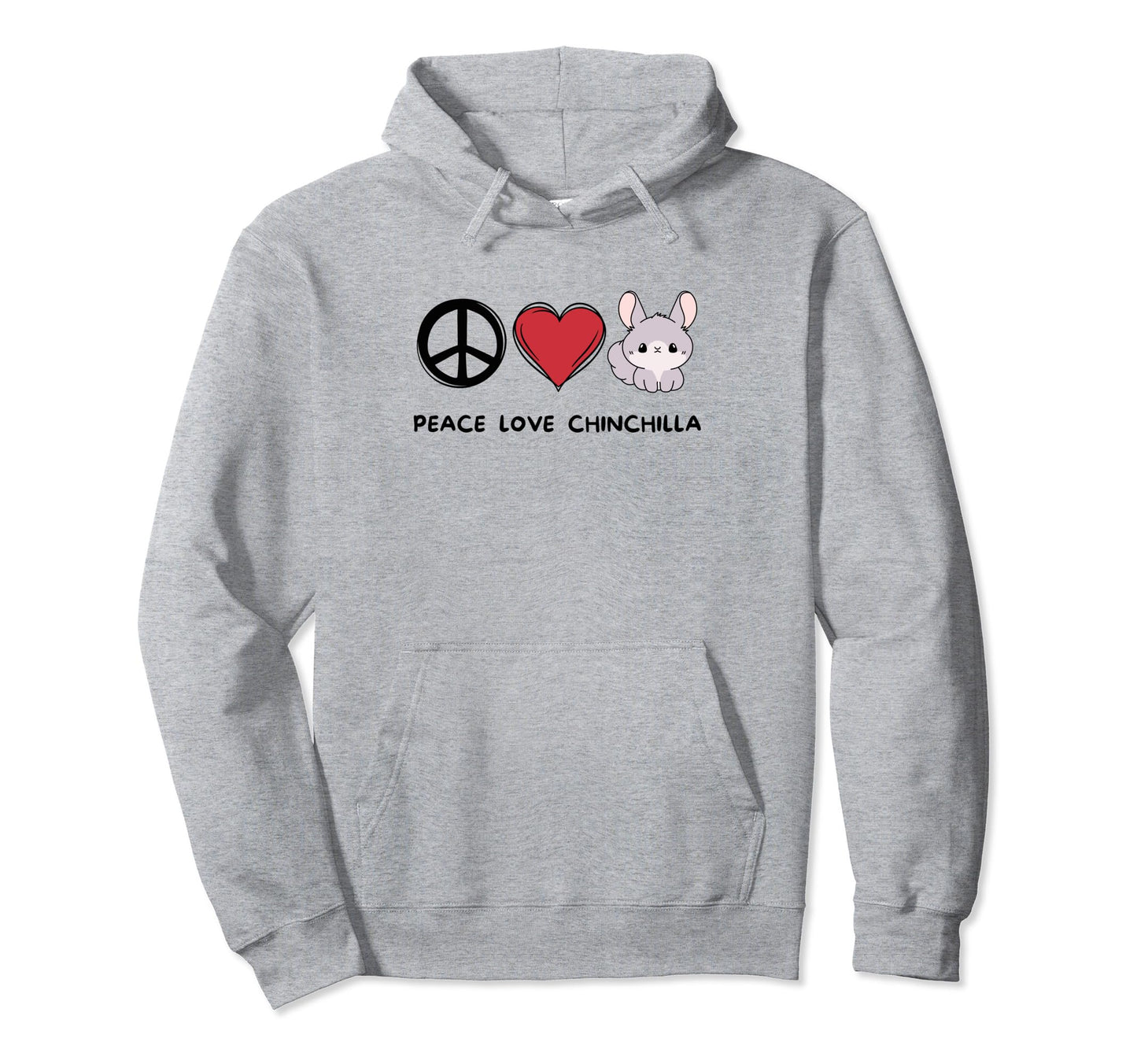 Kawaii Chinchilla Lover Peace Love Hoodie - Fun Novelty Design Men Women - T-Shirt, Sweatshirt, Hoodie