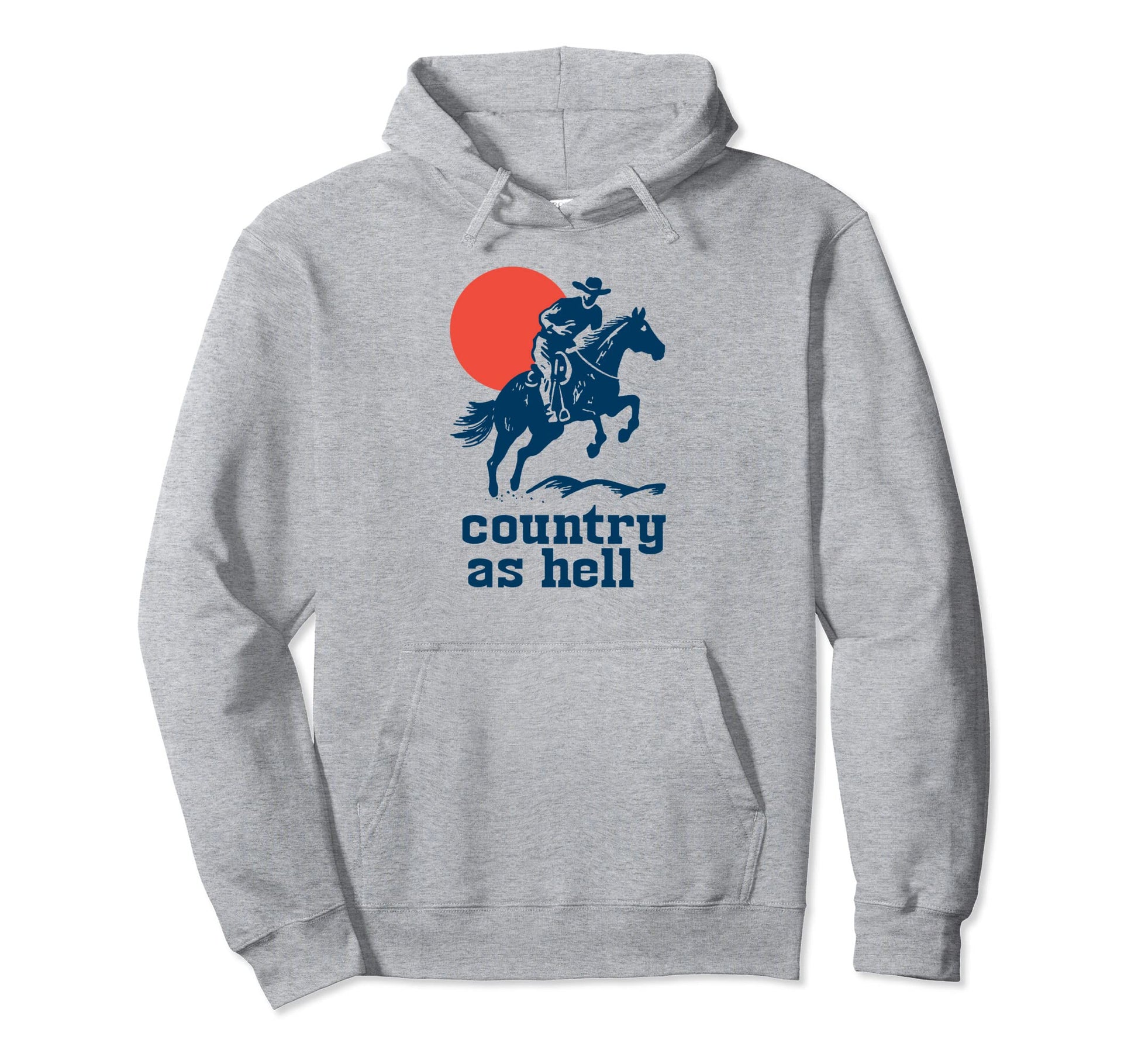 Country As Hell Western Cowboy Gunslinger Hoodie - Trendy Graphic Unisex - T-Shirt, Sweatshirt, Hoodie
