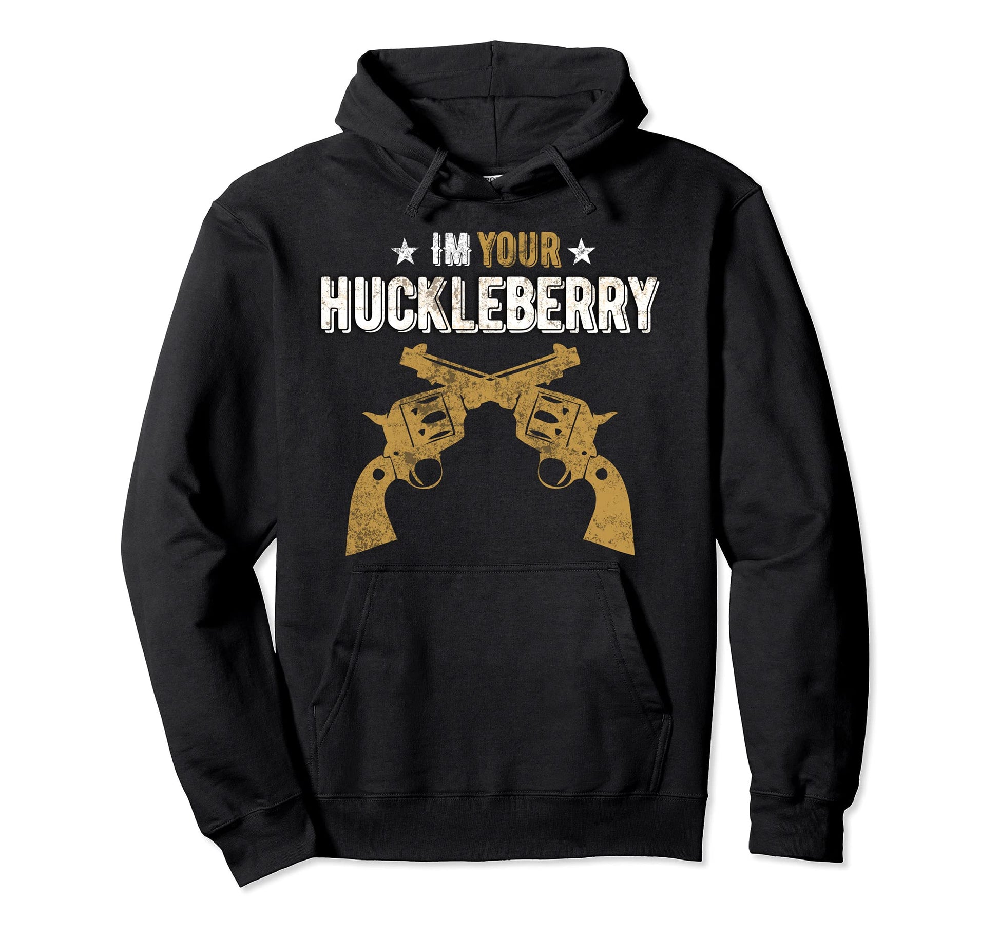 Im Your Huckleberry Guns Western Movie Hoodie - Minimalist Print Unisex - T-Shirt, Sweatshirt, Hoodie