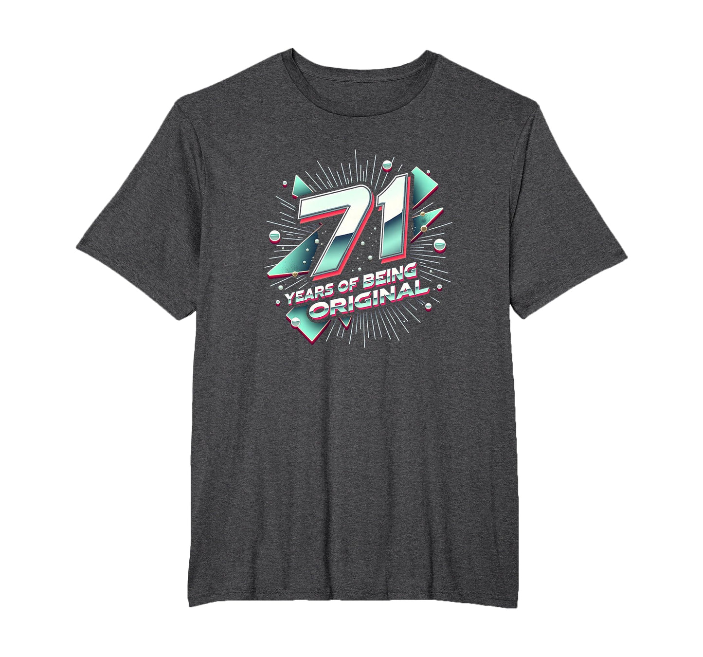 71 Years Original Birthday Gift T-Shirt - Unique Graphic Men Women - T-Shirt, Sweatshirt, Hoodie