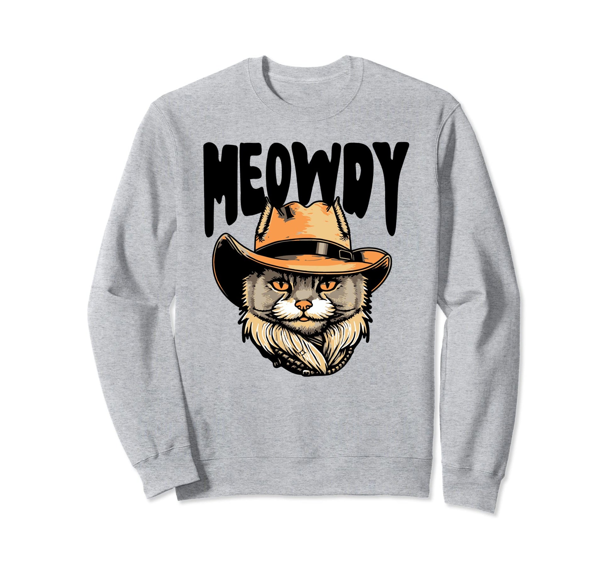 Meowdy Funny Outlaw Silly Cat Sweatshirt - Casual Everyday Wear for Adults - T-Shirt, Sweatshirt, Hoodie