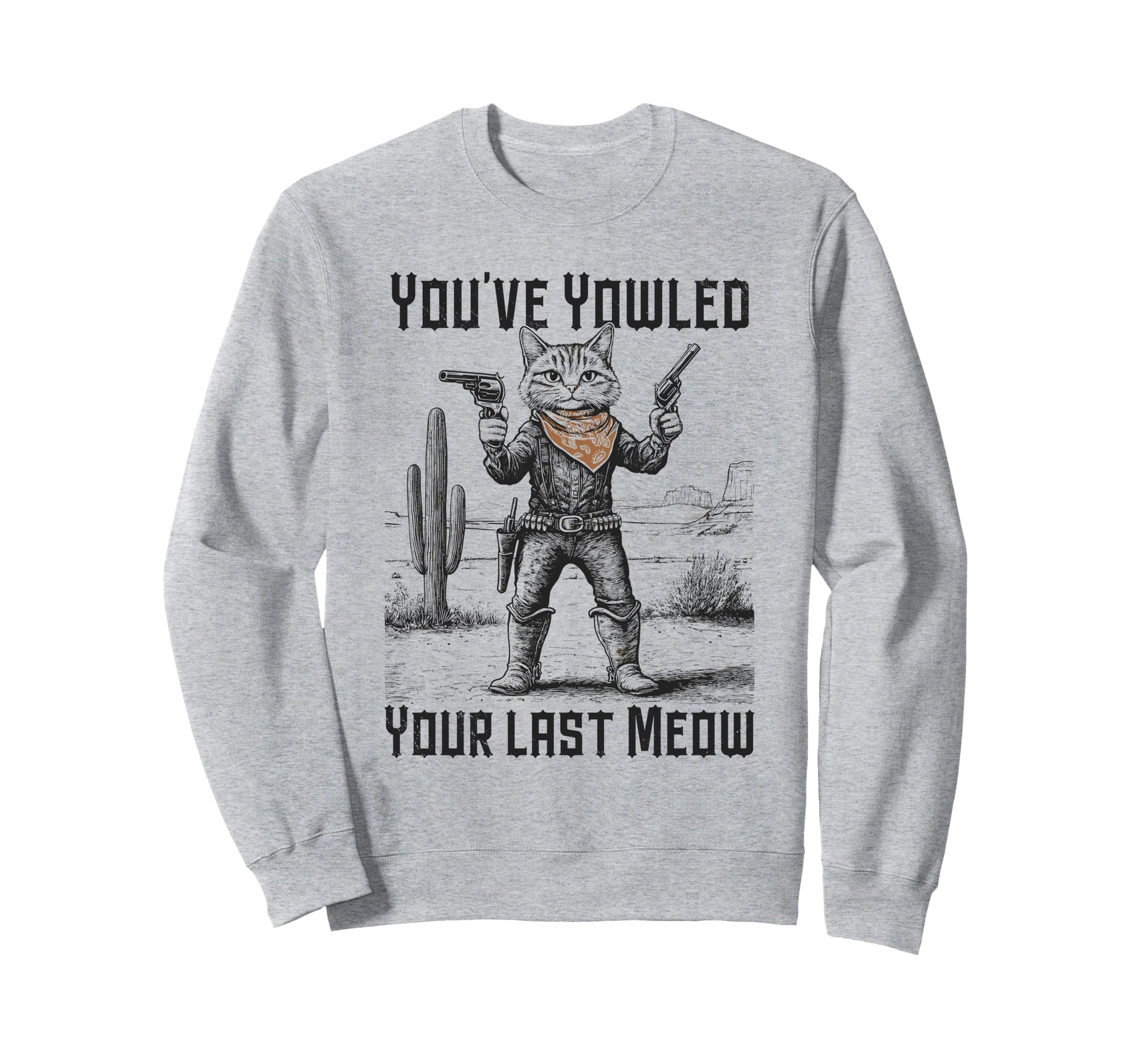 Cowboy Cat Wild West Outlaw Sweatshirt - Minimalist Print Men Women - T-Shirt, Sweatshirt, Hoodie