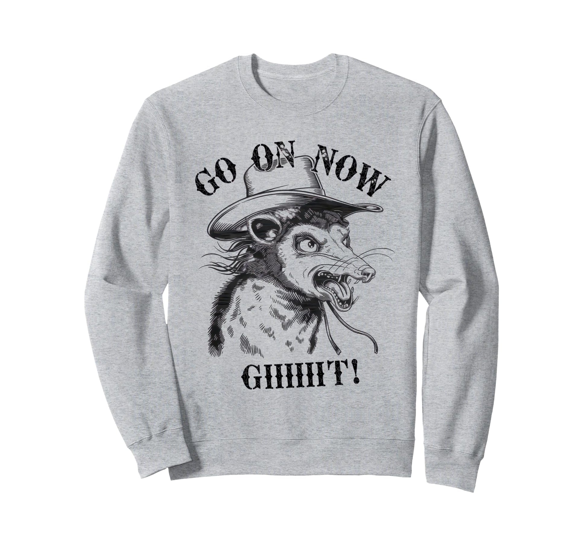 Go Now Git Cowboy Opossum Country Sweatshirt - Unique Graphic Men Women - T-Shirt, Sweatshirt, Hoodie