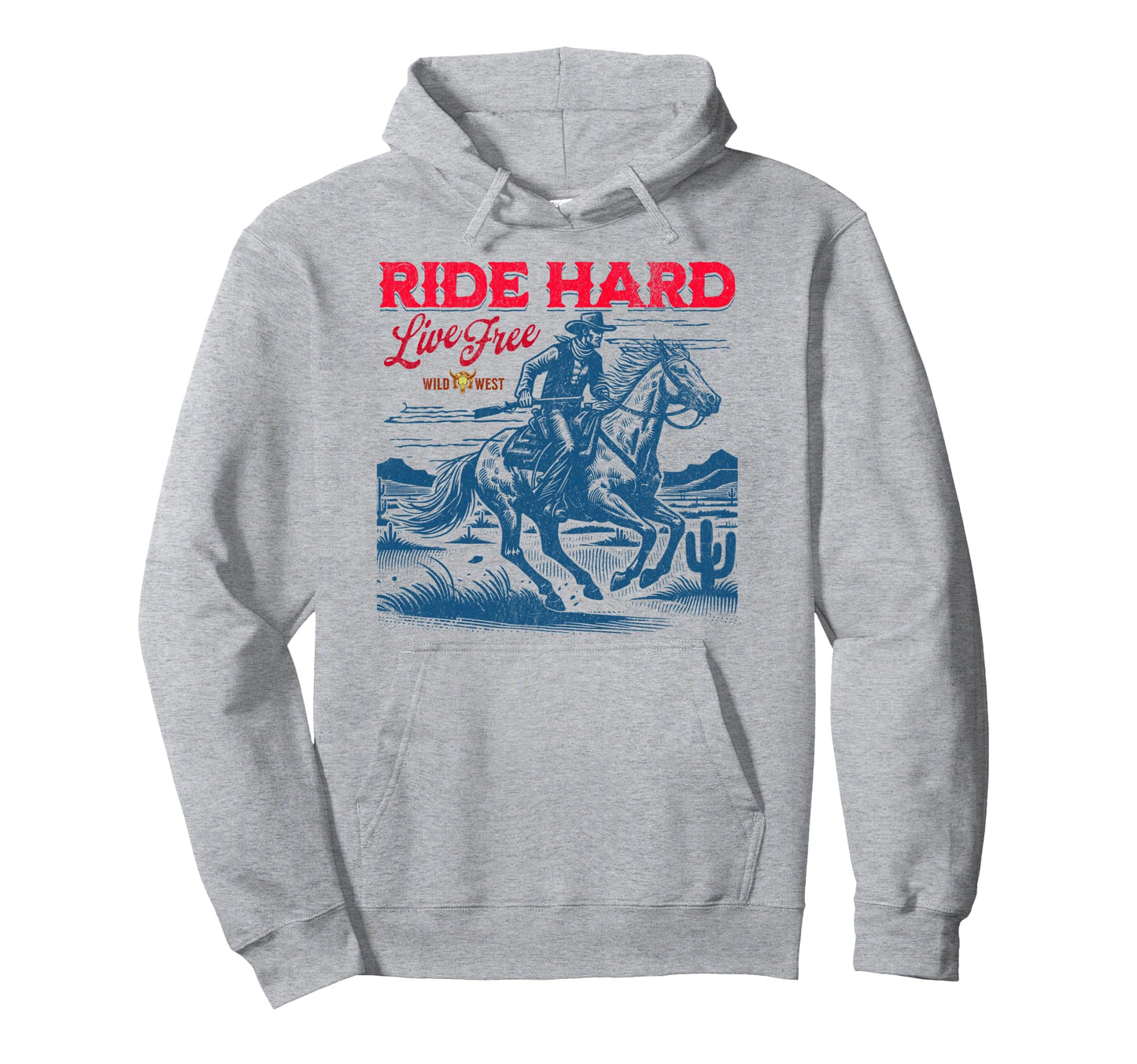 Ride Hard Live Free Western Cowboy Hoodie - Aesthetic Graphic for Adults - T-Shirt, Sweatshirt, Hoodie