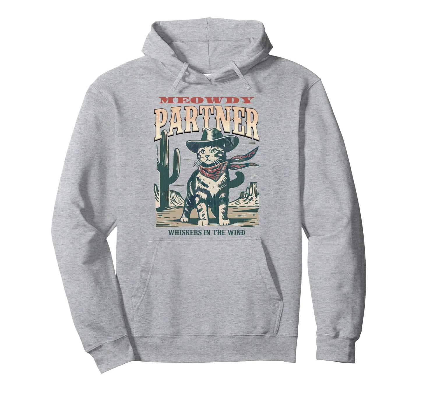 Meowdy Partner Cowboy Cat Funny Hoodie - Trendy Graphic Unisex - T-Shirt, Sweatshirt, Hoodie