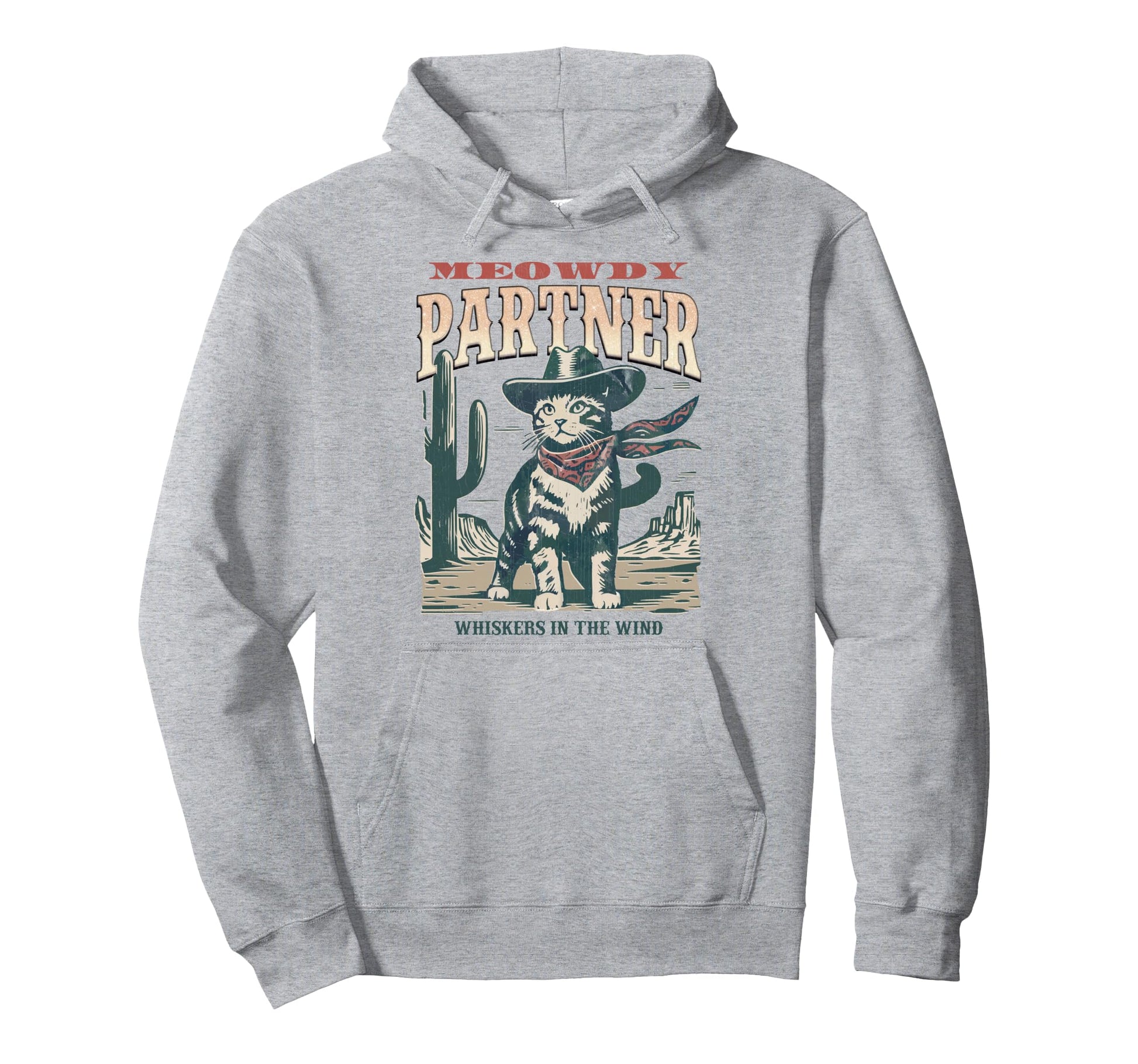 Meowdy Partner Cowboy Cat Funny Hoodie - Trendy Graphic Unisex - T-Shirt, Sweatshirt, Hoodie