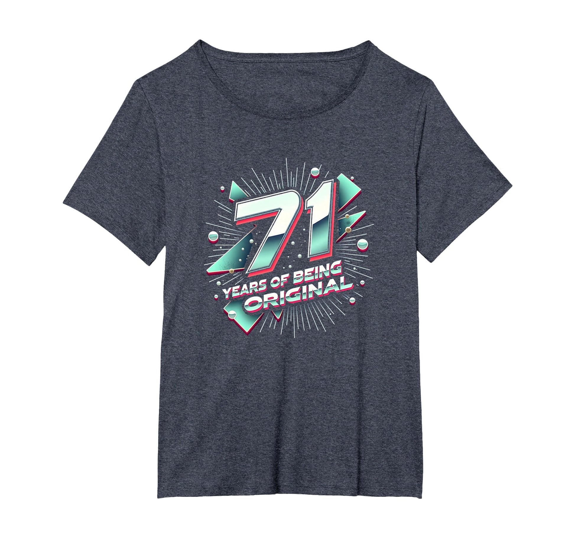 71 Years Original Birthday Gift T-Shirt - Casual Everyday Wear Men Women - T-Shirt, Sweatshirt, Hoodie