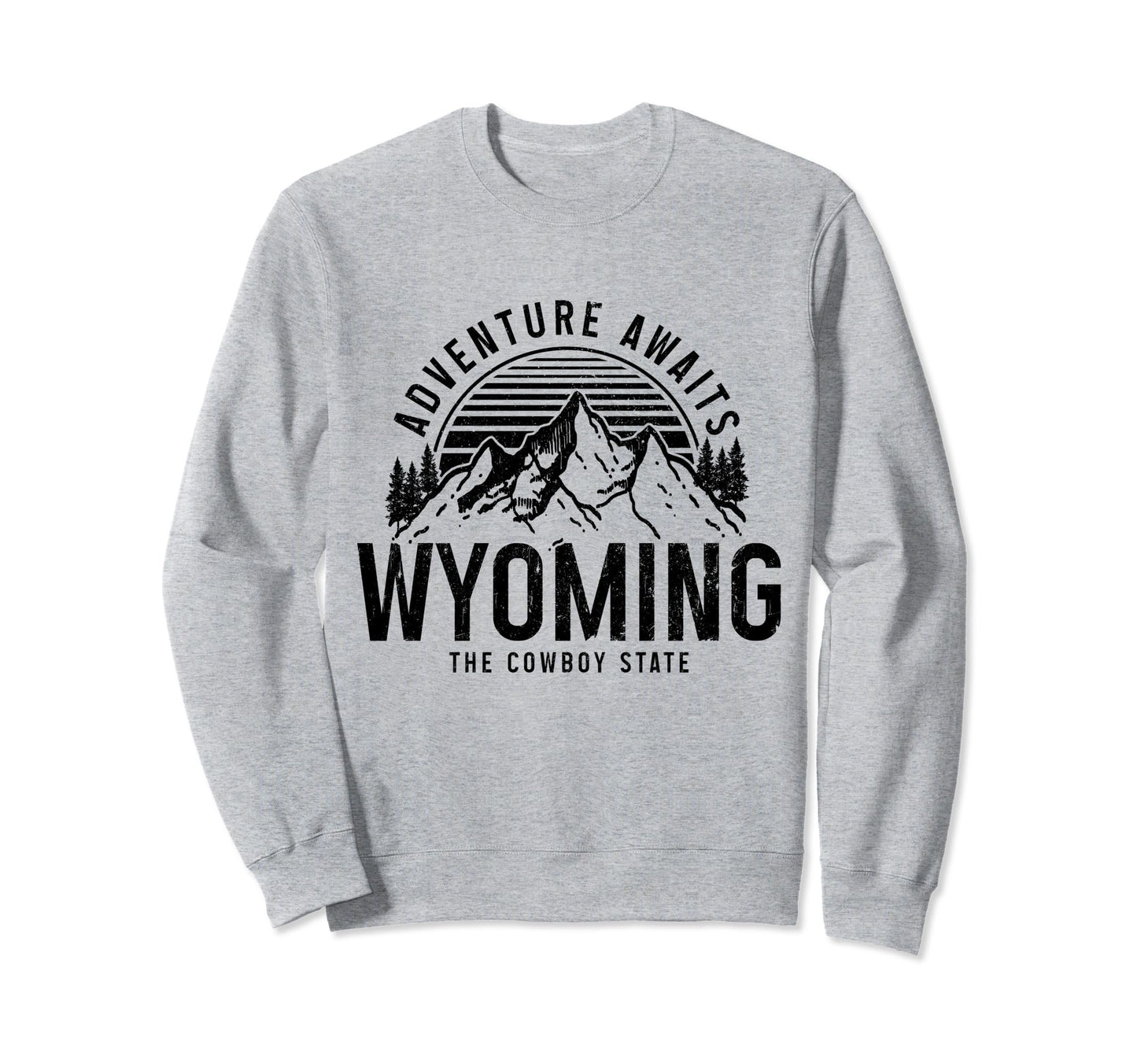 Wyoming Adventure Awaits Cowboy State Sweatshirt - Graphic Print Unisex - T-Shirt, Sweatshirt, Hoodie