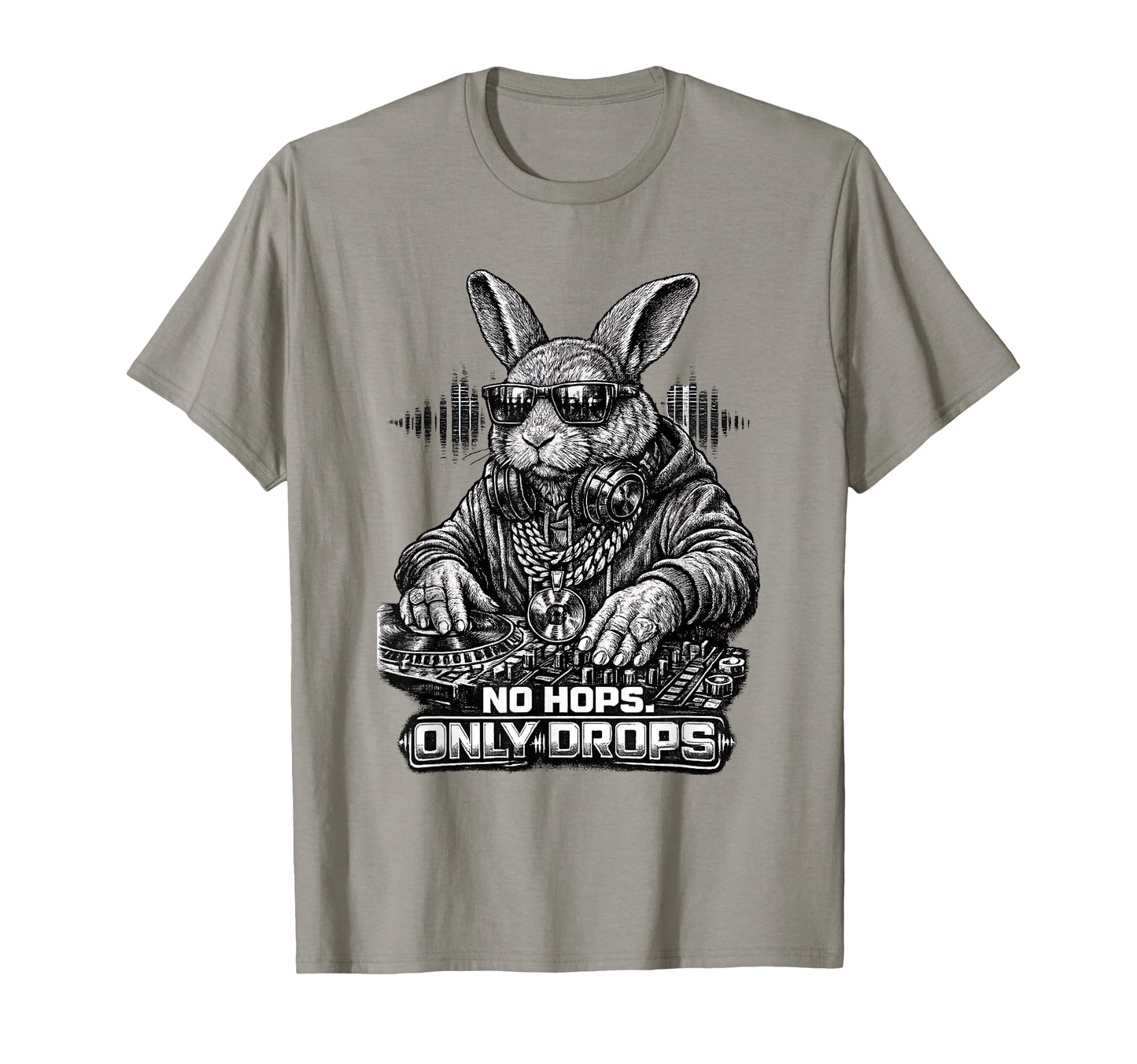 No Hops Only Drops Funny Dj Rabbit Edm T-Shirt - Unique Graphic for Adults - T-Shirt, Sweatshirt, Hoodie