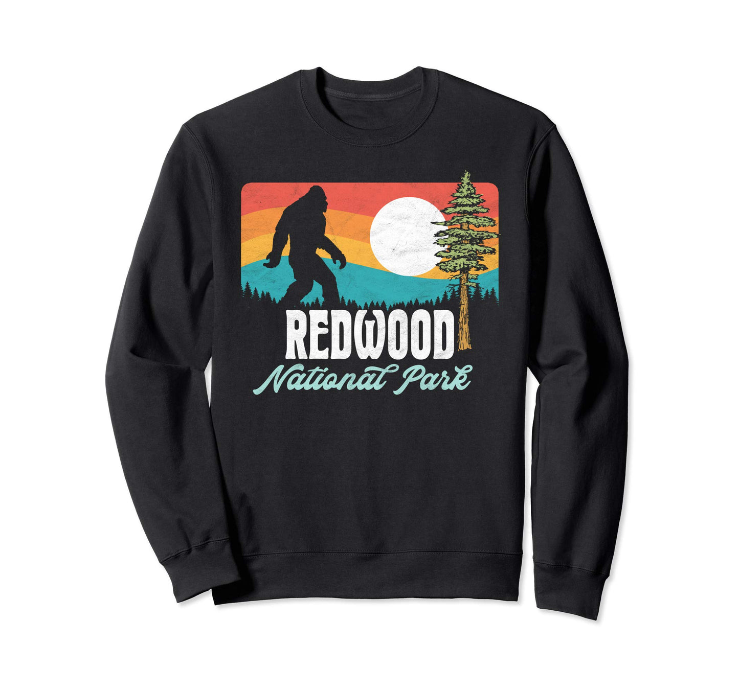 Redwood National Park Bigfoot Sweatshirt - Fun Novelty Design Men Women - T-Shirt, Sweatshirt, Hoodie