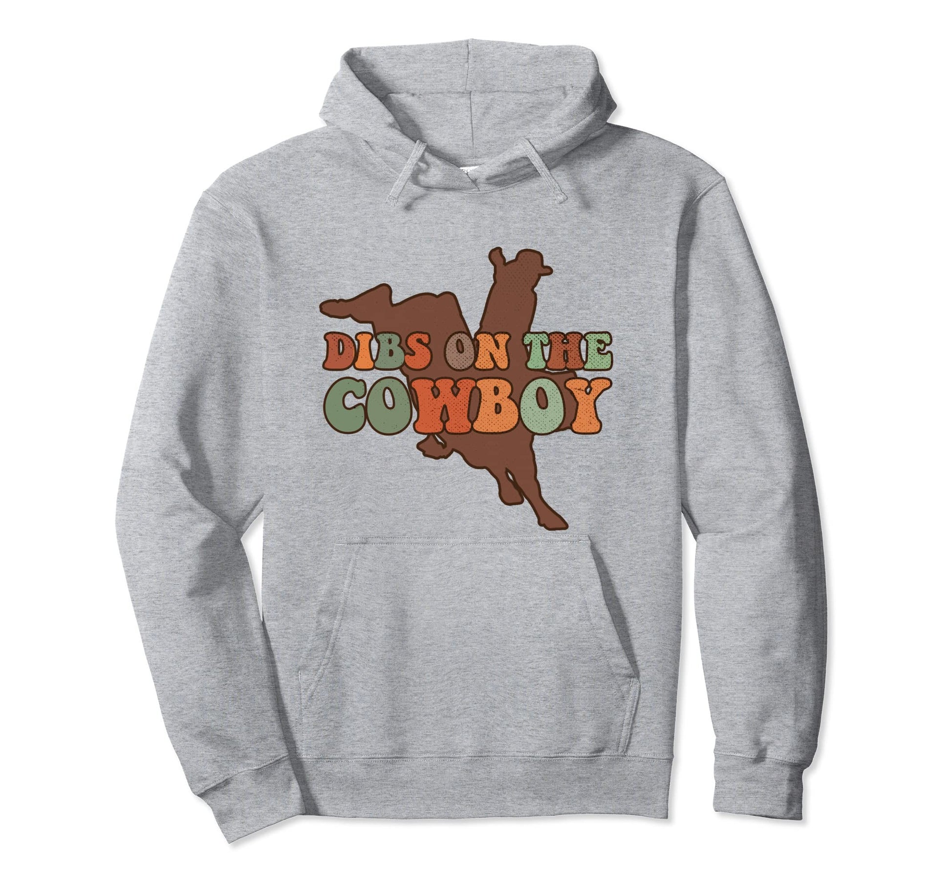 Dibs Cowboy Western Cowgirl Hoodie - Casual Everyday Wear for Adults - T-Shirt, Sweatshirt, Hoodie