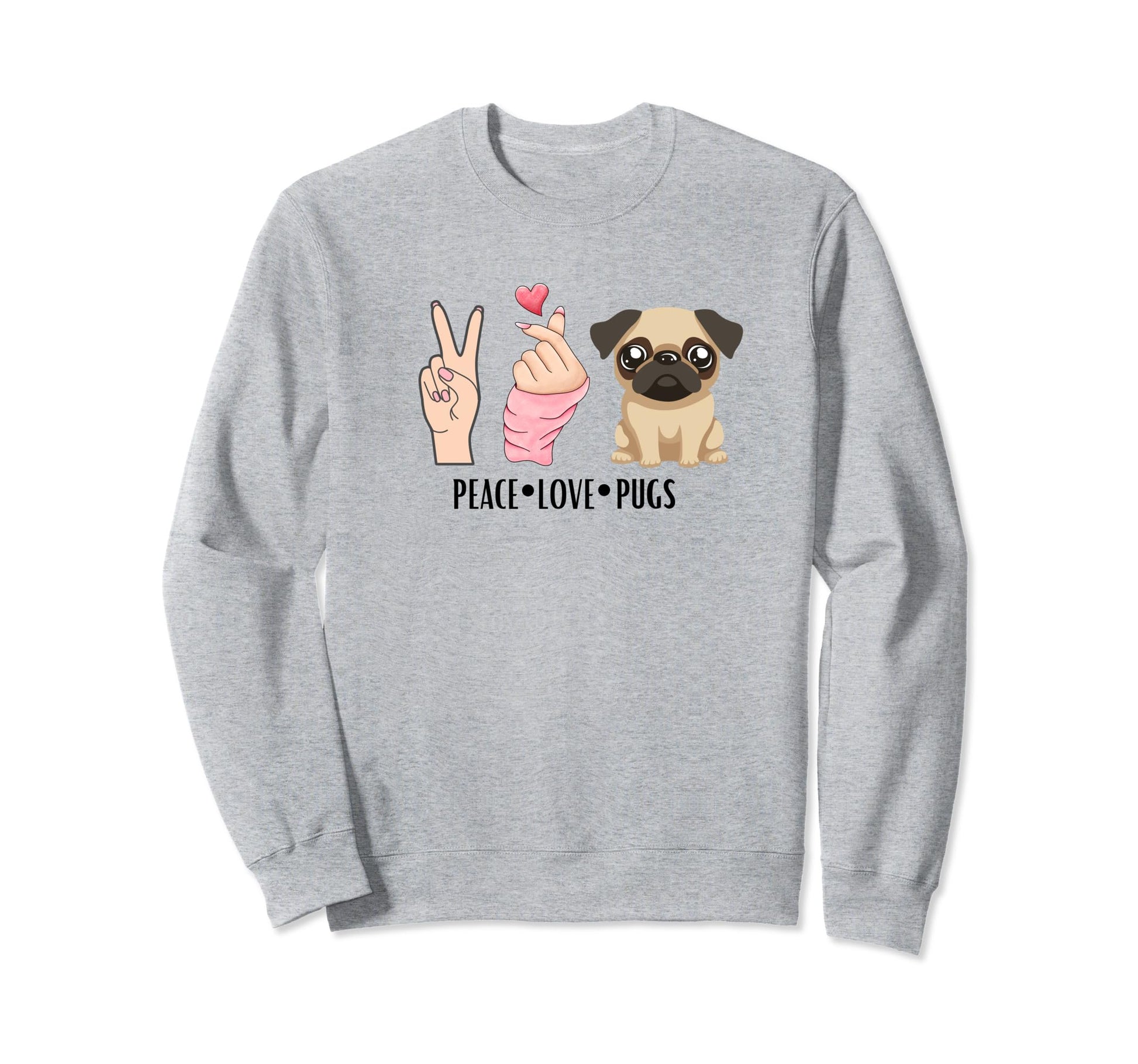 Peace Love Pugs Sweatshirt - Casual Everyday Wear Men Women - T-Shirt, Sweatshirt, Hoodie