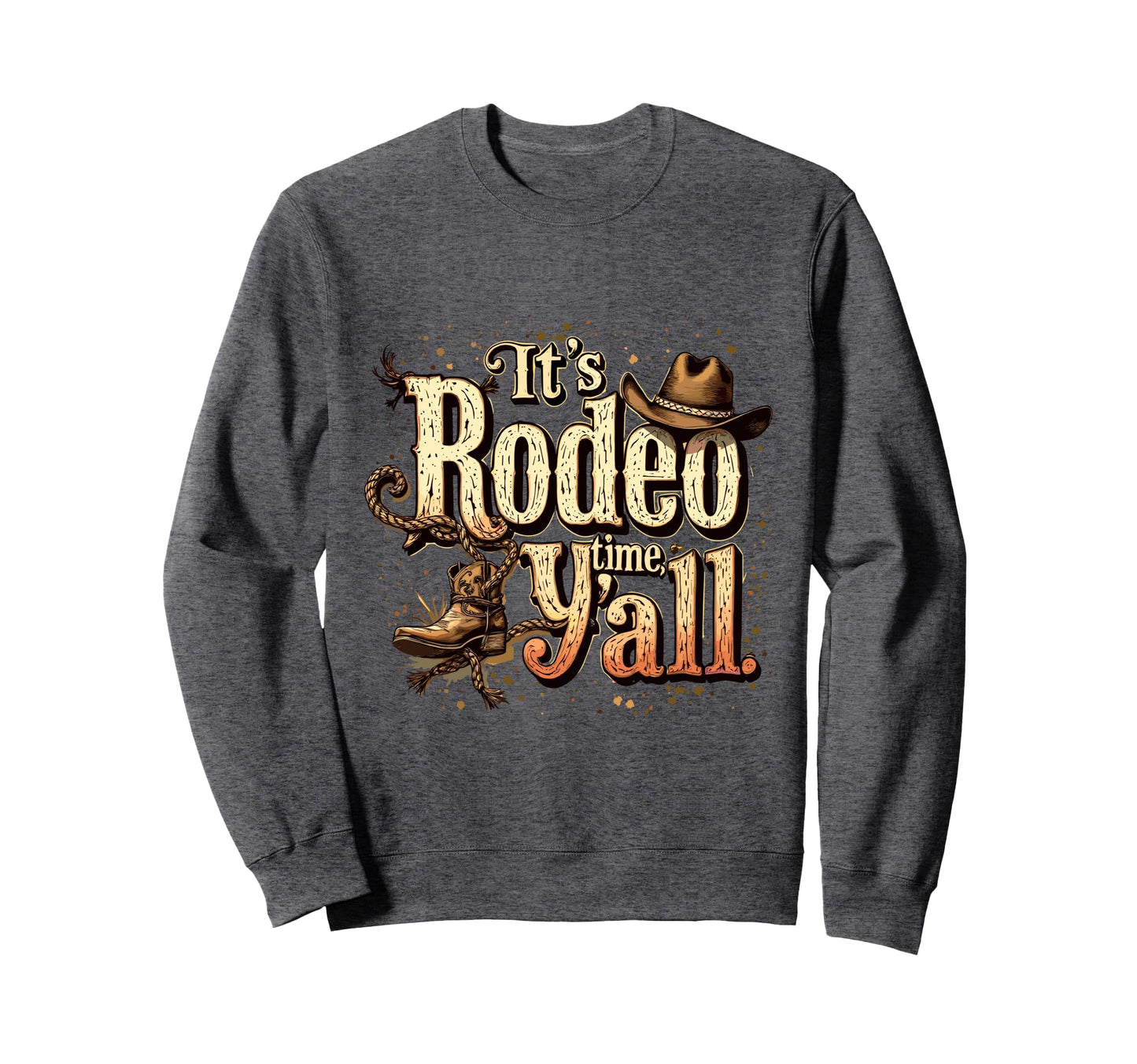 Rodeo Time Yall Western Rodeo Cowgirl Sweatshirt - Streetwear Style Unisex - T-Shirt, Sweatshirt, Hoodie