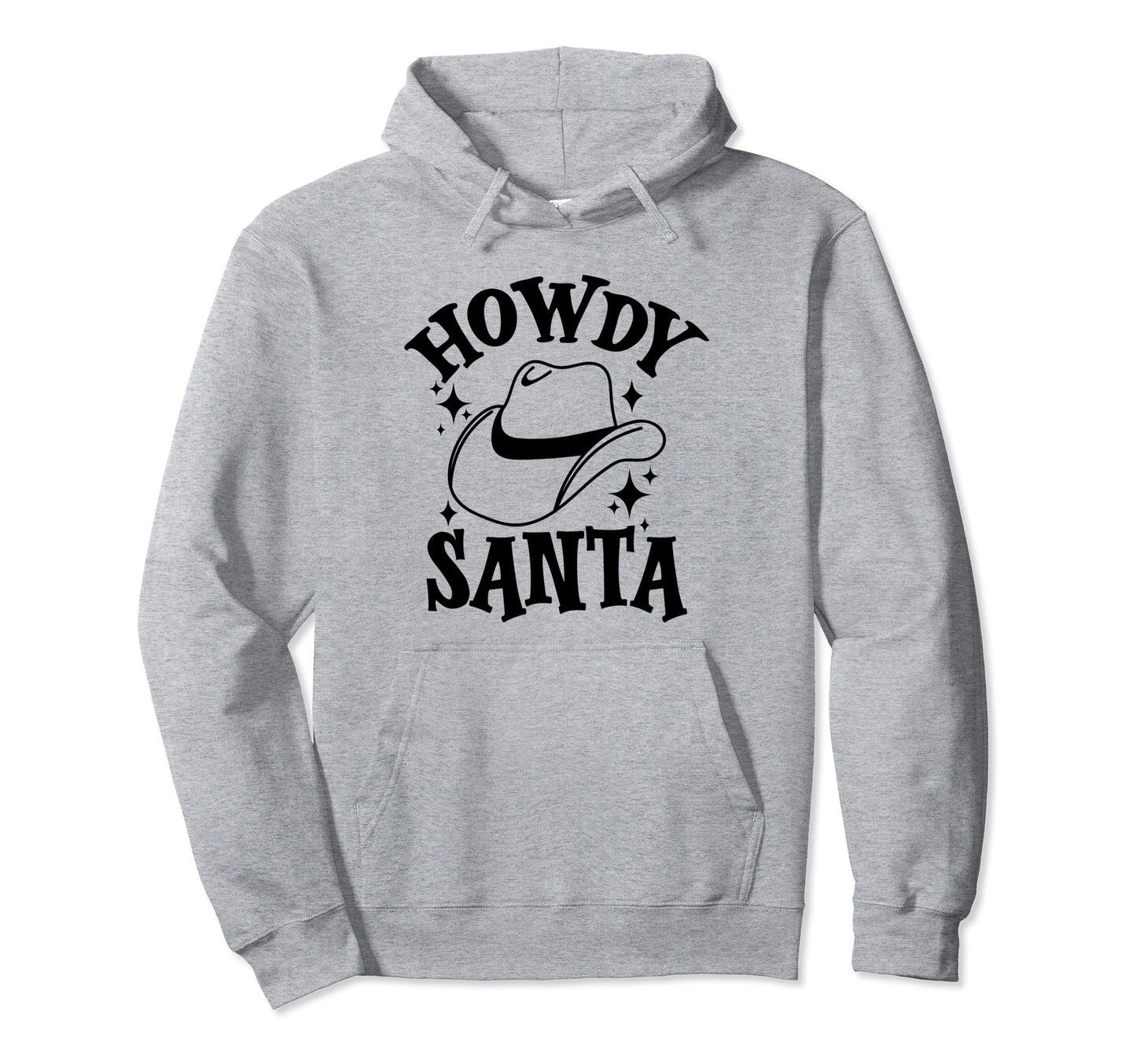 Howdy Santa Western Cowboy Cowgirl Hoodie - Graphic Print Men Women - T-Shirt, Sweatshirt, Hoodie