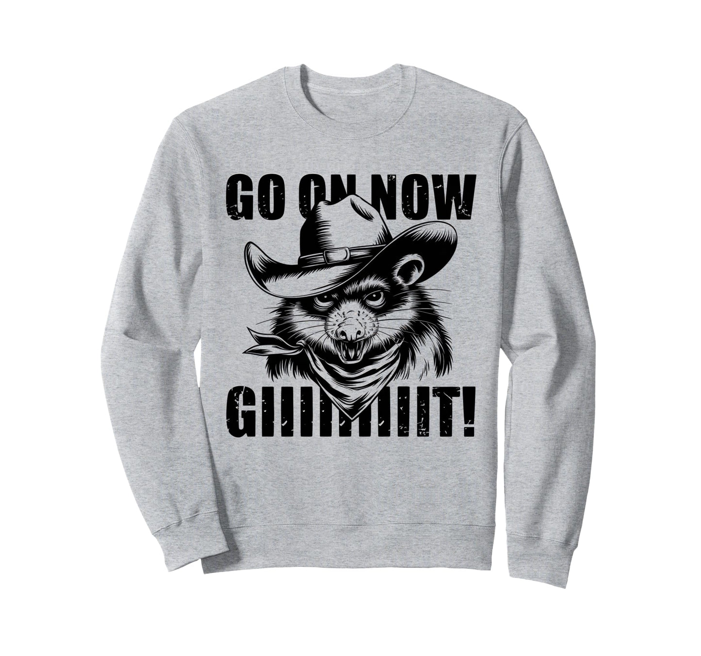 Go Now Git Cowboy Opossum Country Sweatshirt - Minimalist Print for Adults - T-Shirt, Sweatshirt, Hoodie