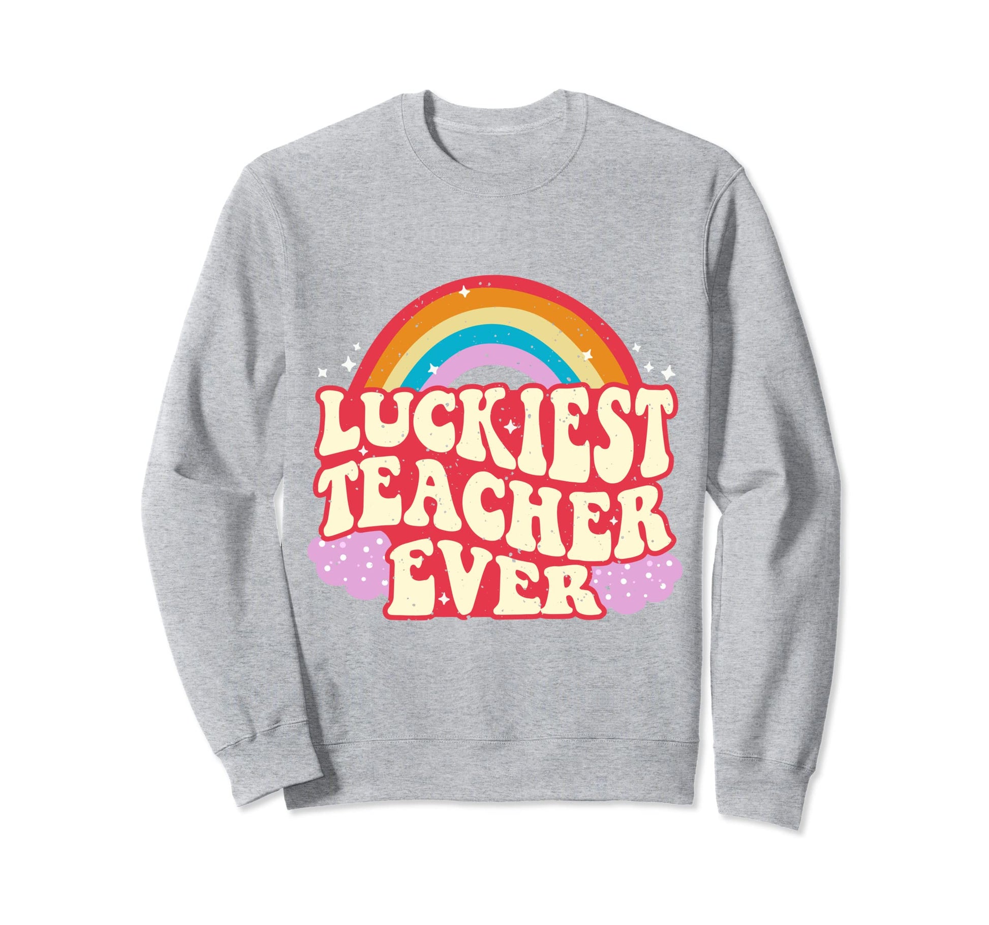 Luckiest Teacher Ever St Patricks Sweatshirt - Casual Everyday Wear Unisex - T-Shirt, Sweatshirt, Hoodie